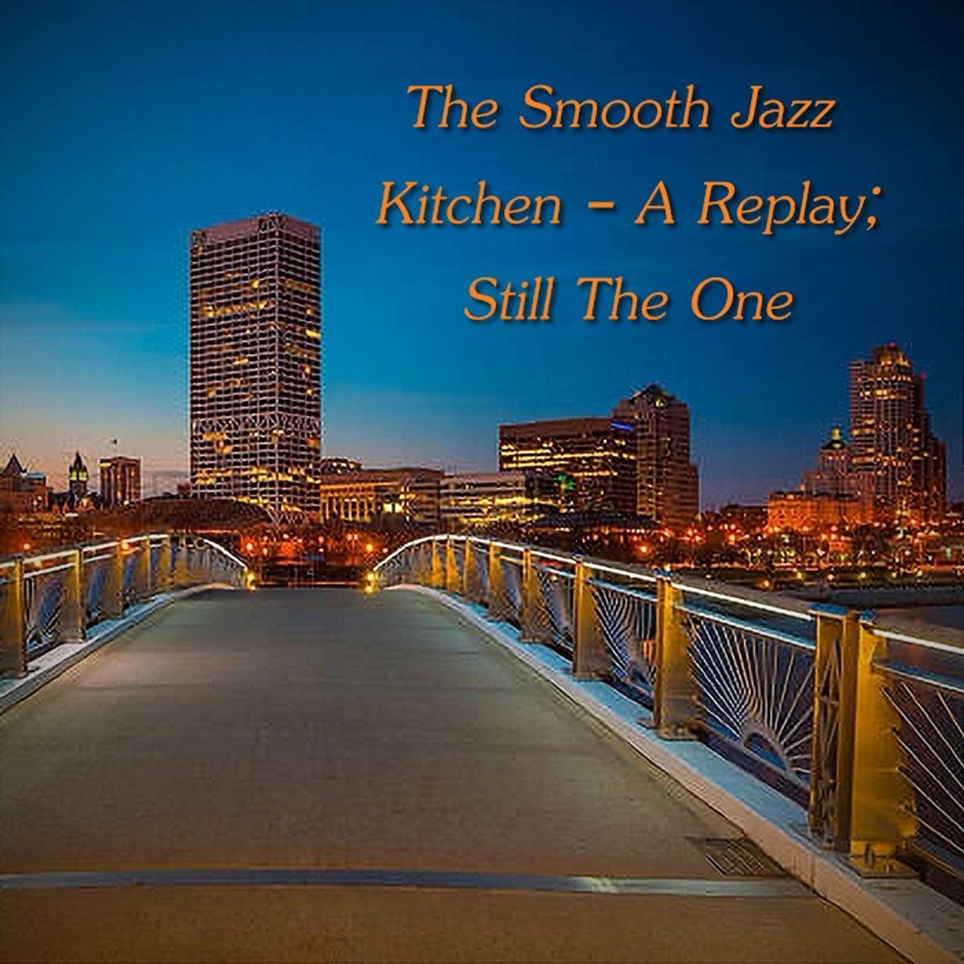 The Smooth Jazz Kitchen with Chef Bruce Buege