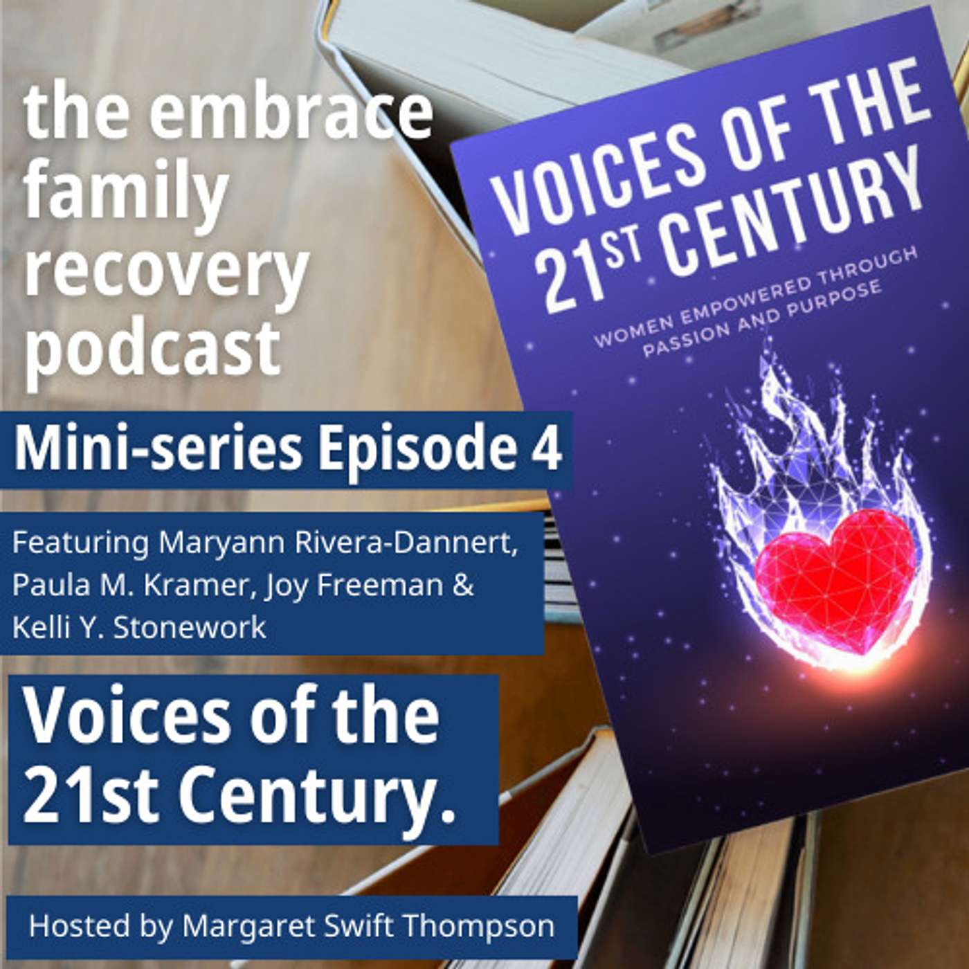 Ep 4 - Voices of the 21st Century Women Empowered Through Passion and Purpose