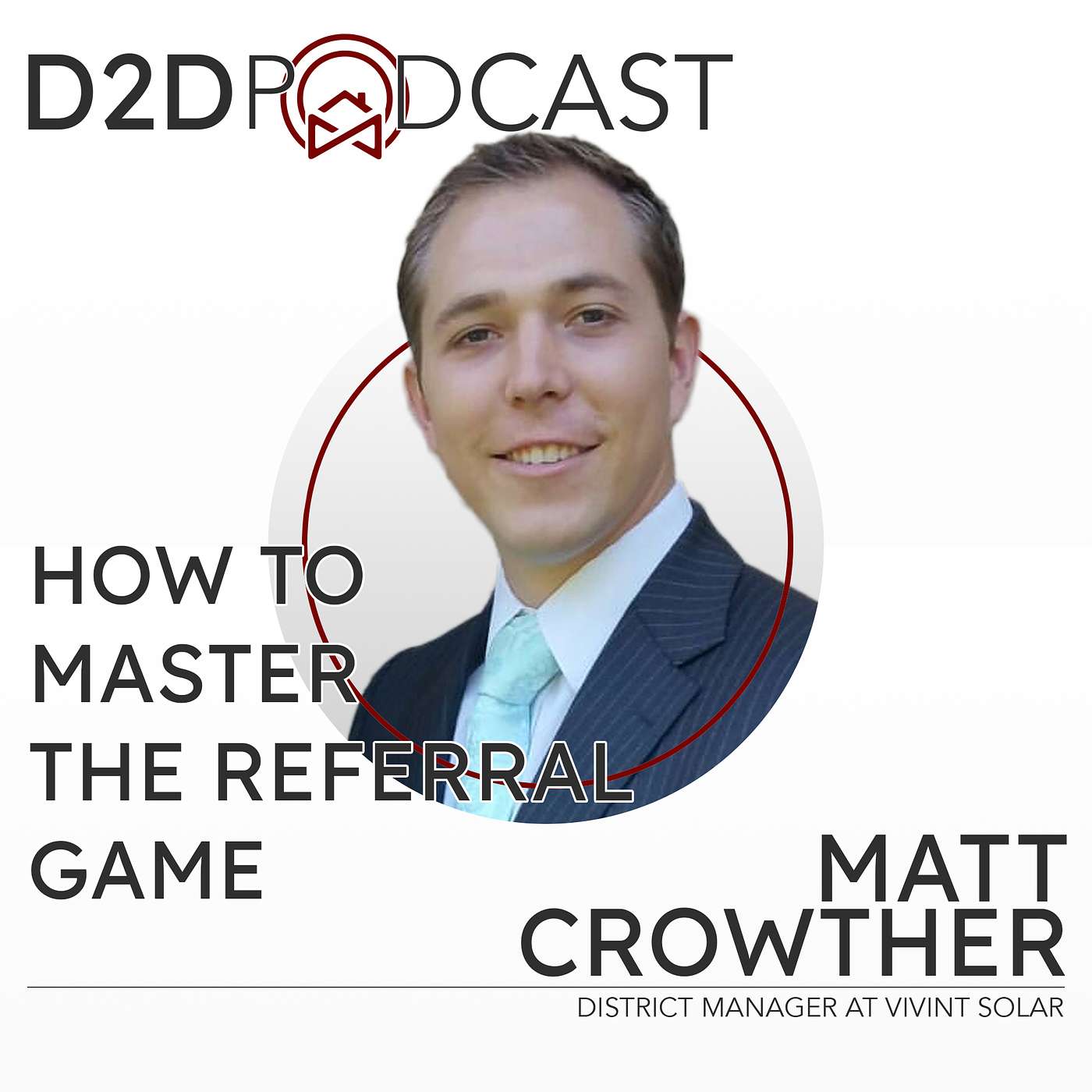 Matt Crowther - How To Master The Referral Game