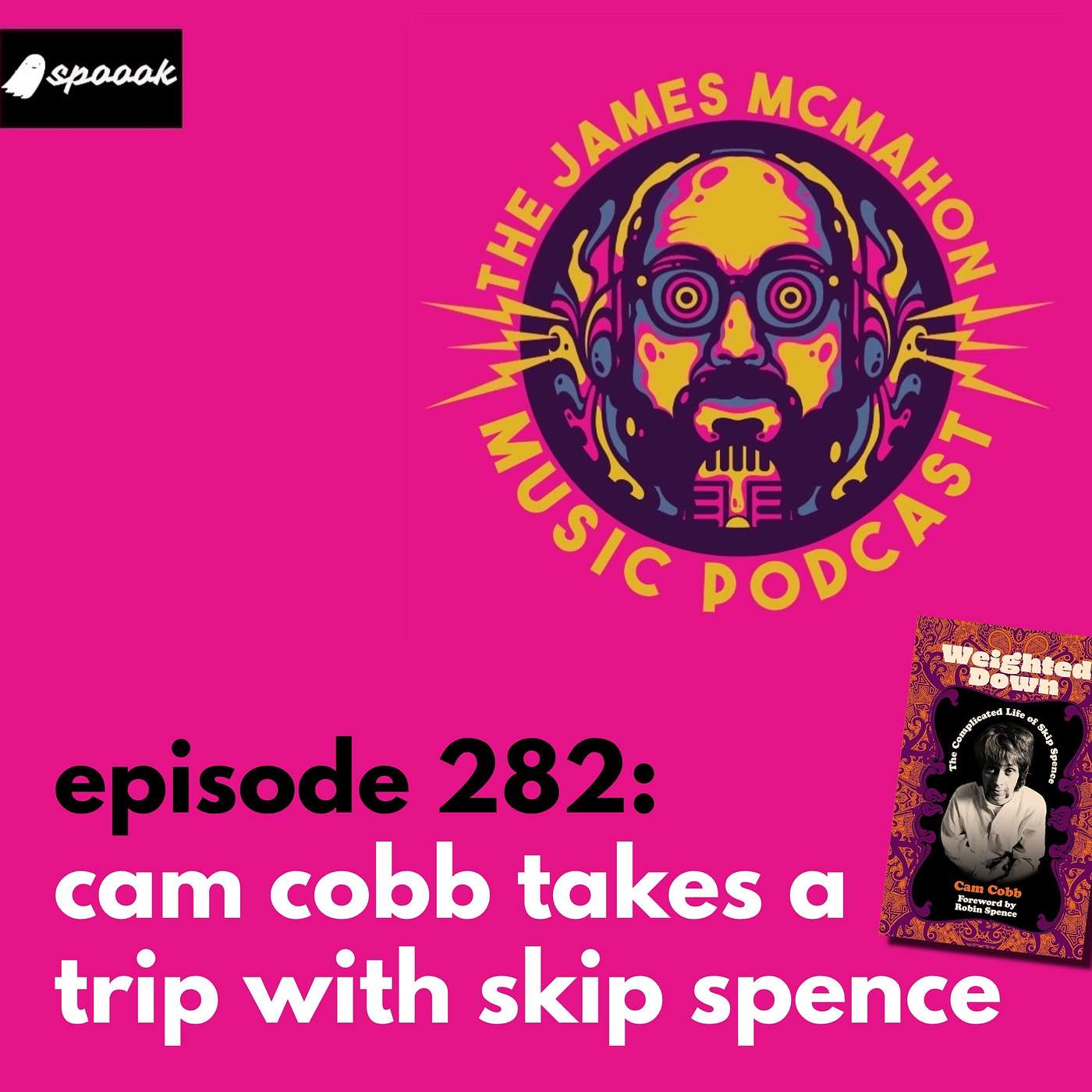 Episode 282: Cam Cobb takes a trip with Skip Spence