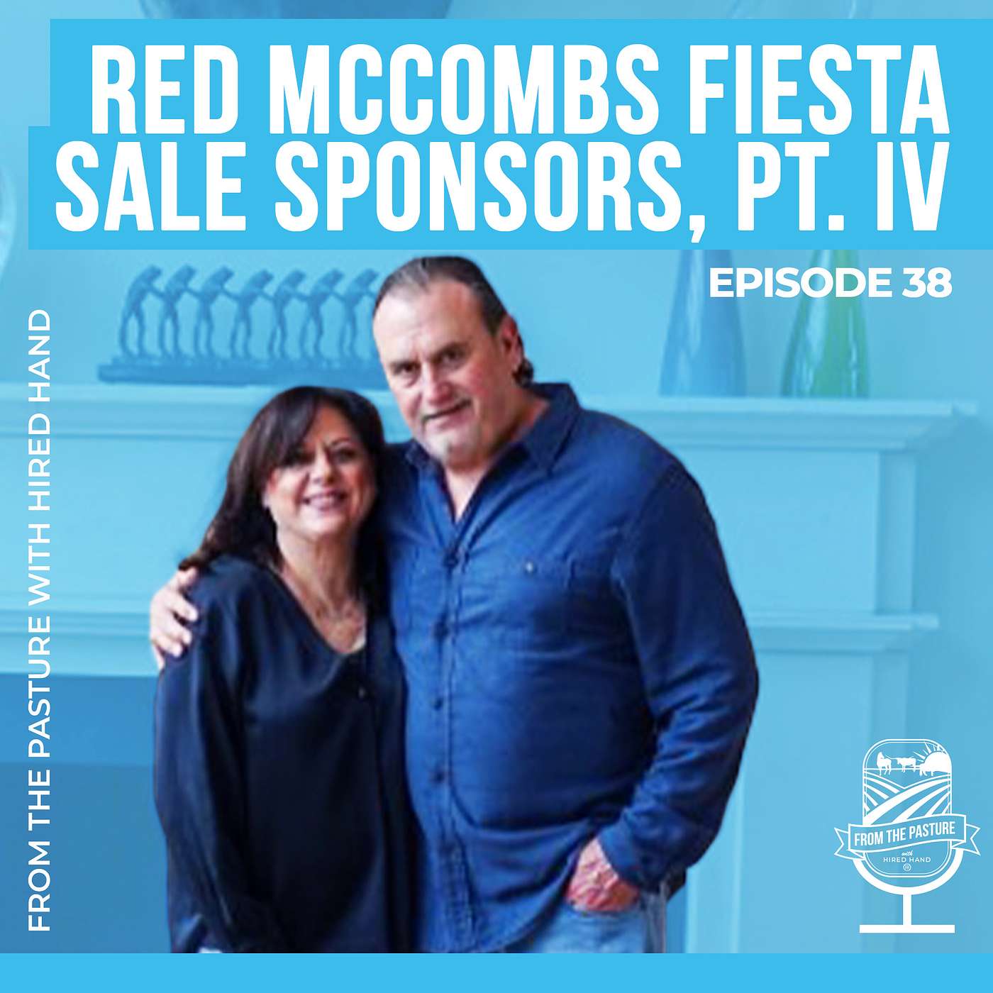 2021 McCombs Fiesta Sale Sponsor Series: Part 4 episode artwork