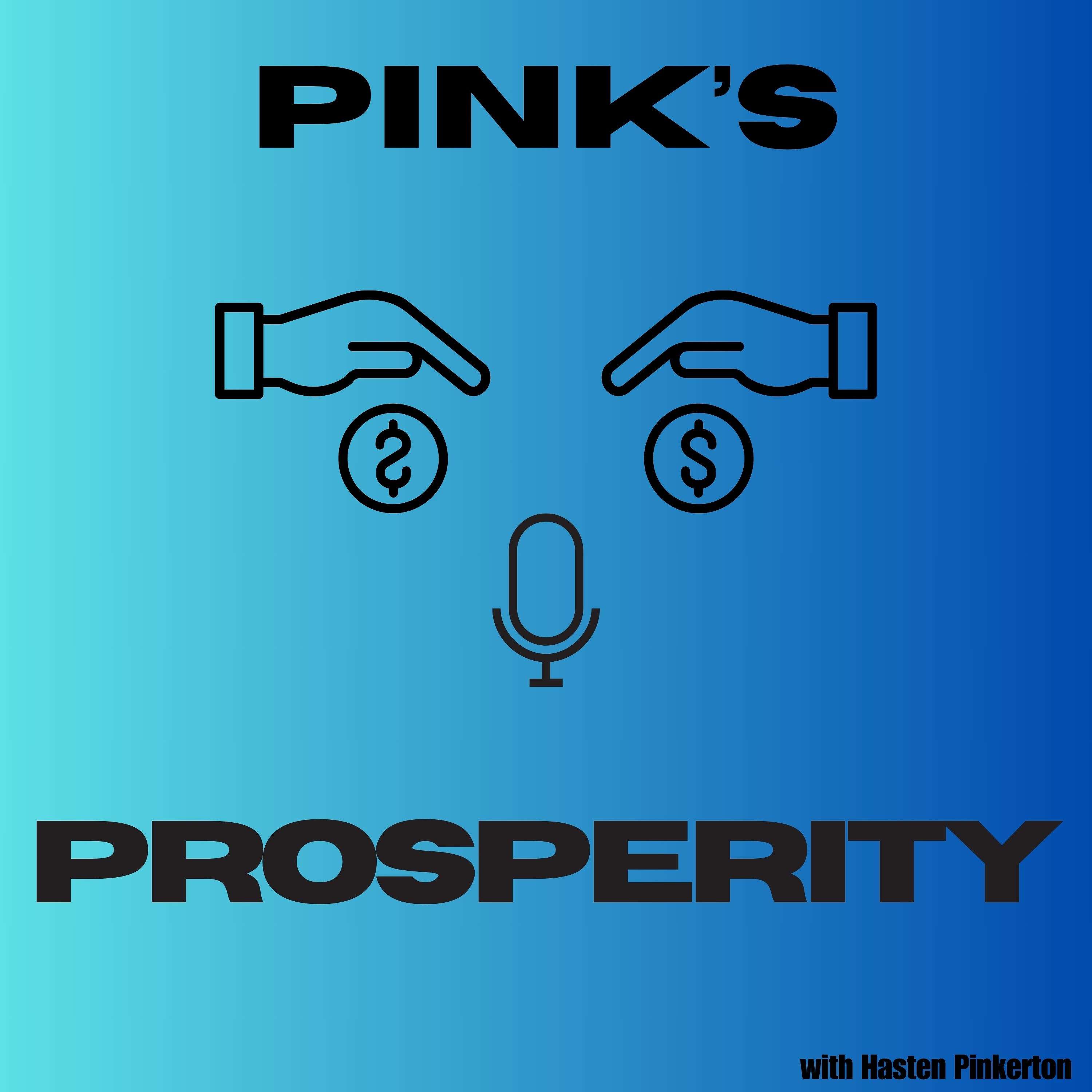 Pink's Prosperity Podcast