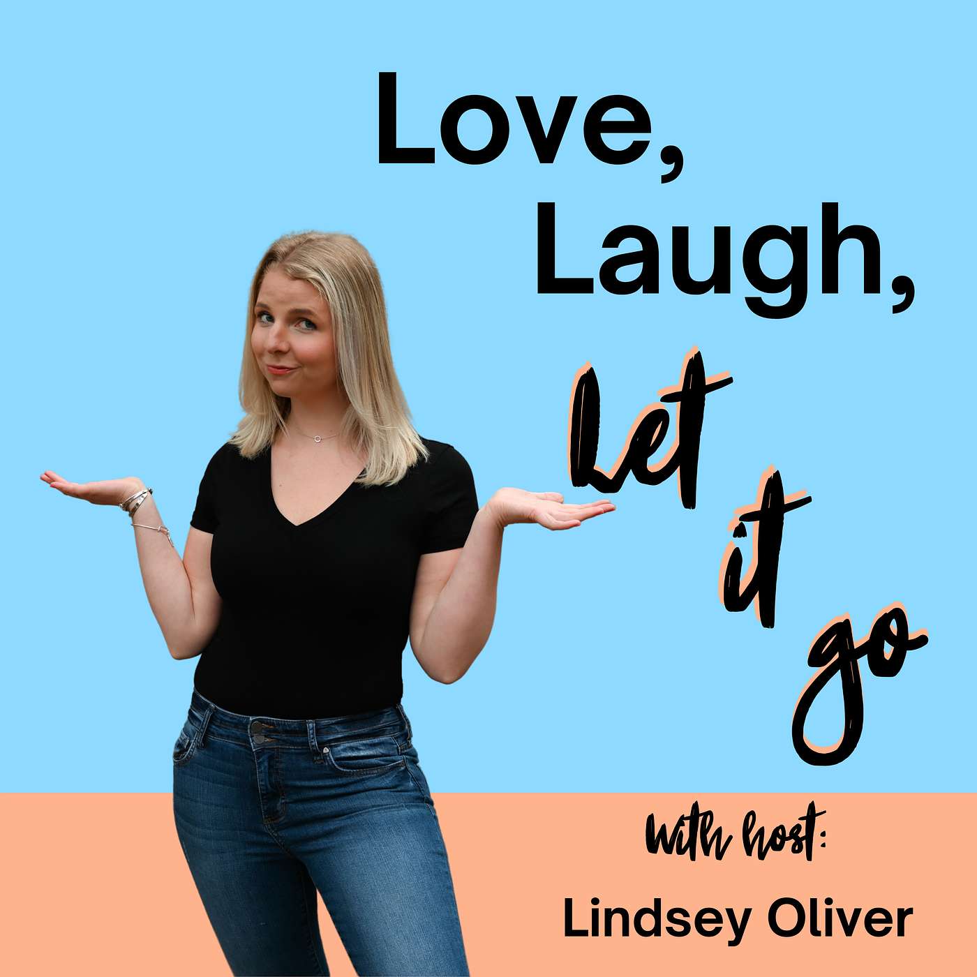 Love, Laugh, Let it go