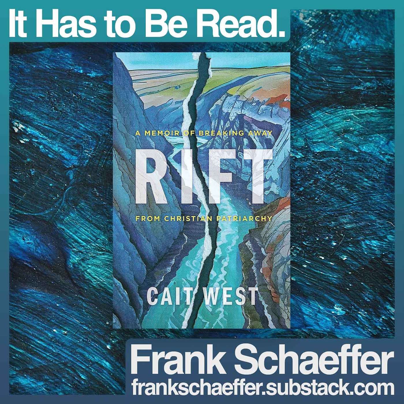 It Has to Be Read. • Rift by Cait West