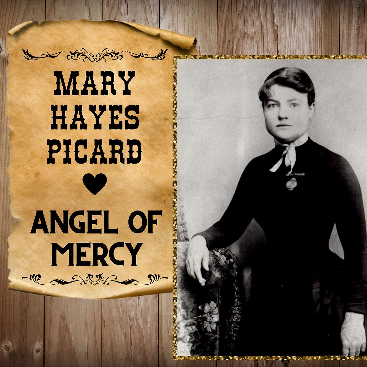 Mary Hayes Picard, The Outlaw’s Angel of Mercy