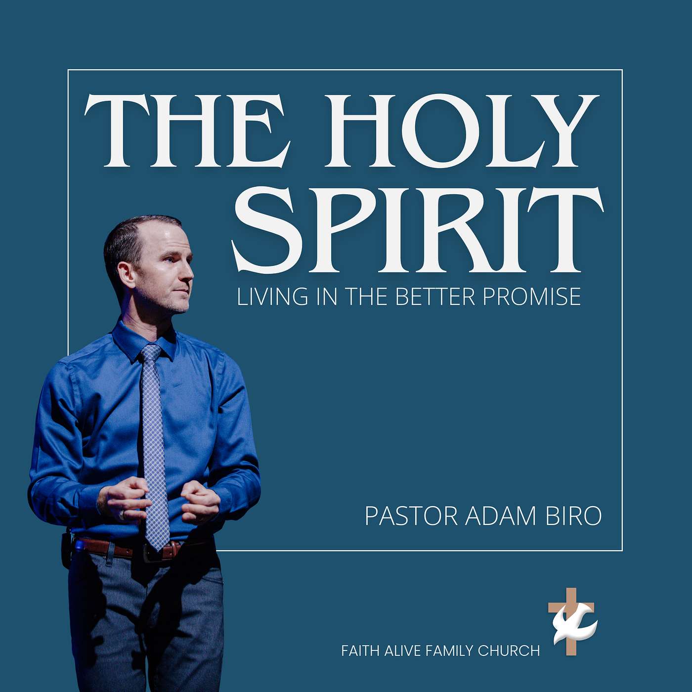 The Holy Spirit: Living in the Better Promise