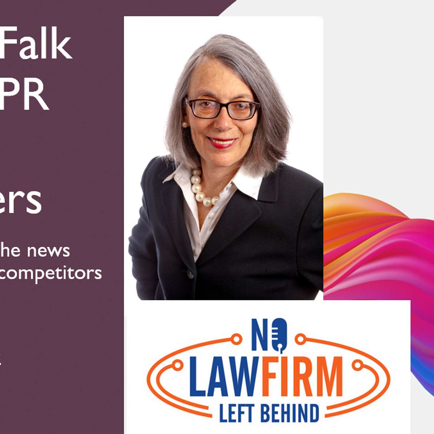 Janet Falk Talks PR for Lawyers
