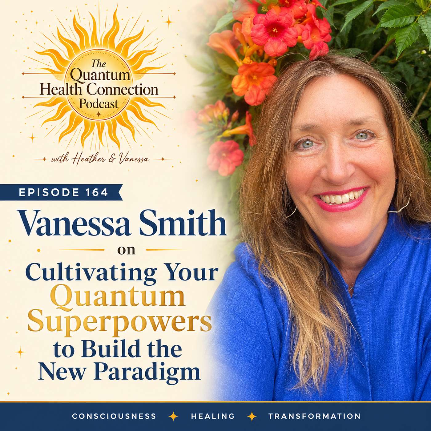 #165 Vanessa Smith on Cultivating Your Quantum Superpowers to Build the New Paradigm