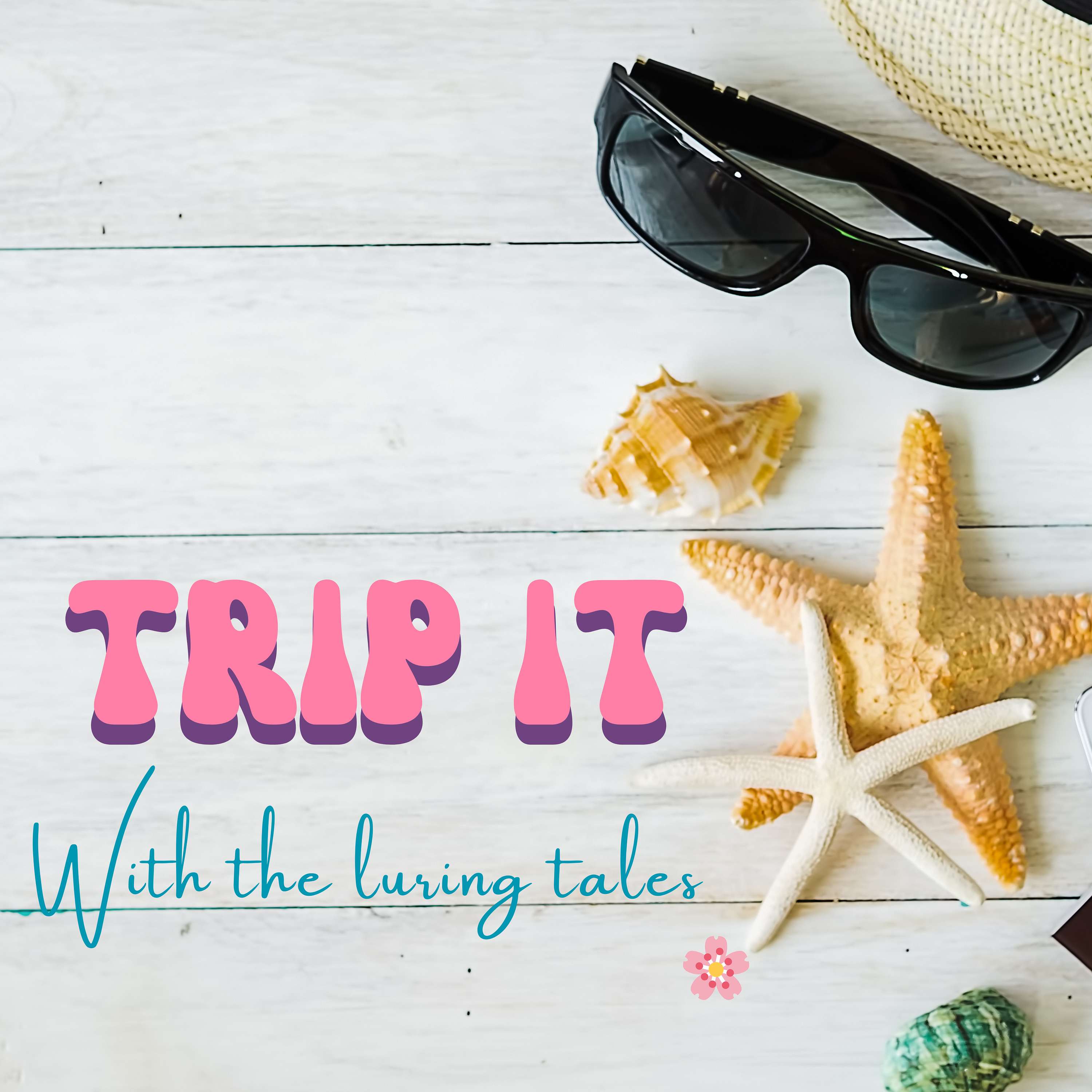 Trip It with the luring tales podcast artwork