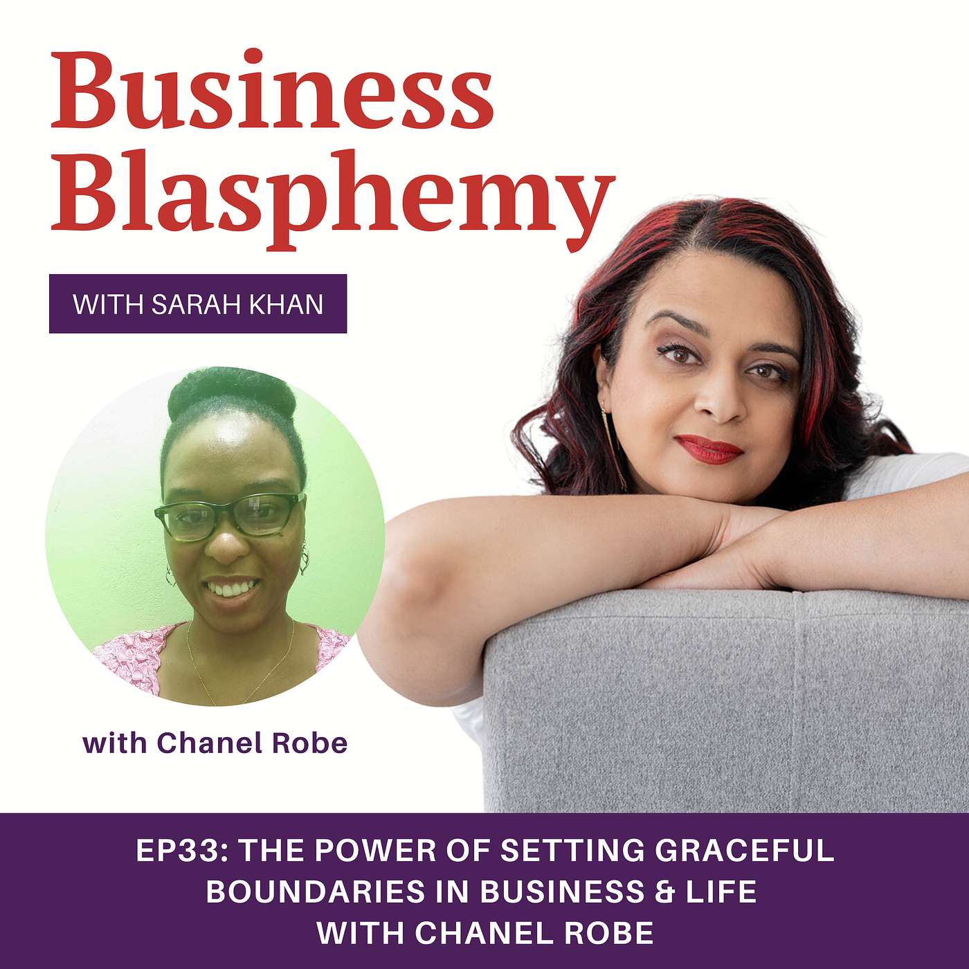EP33: The Power of Setting Graceful Boundaries in Business & Life with Chanel Robe