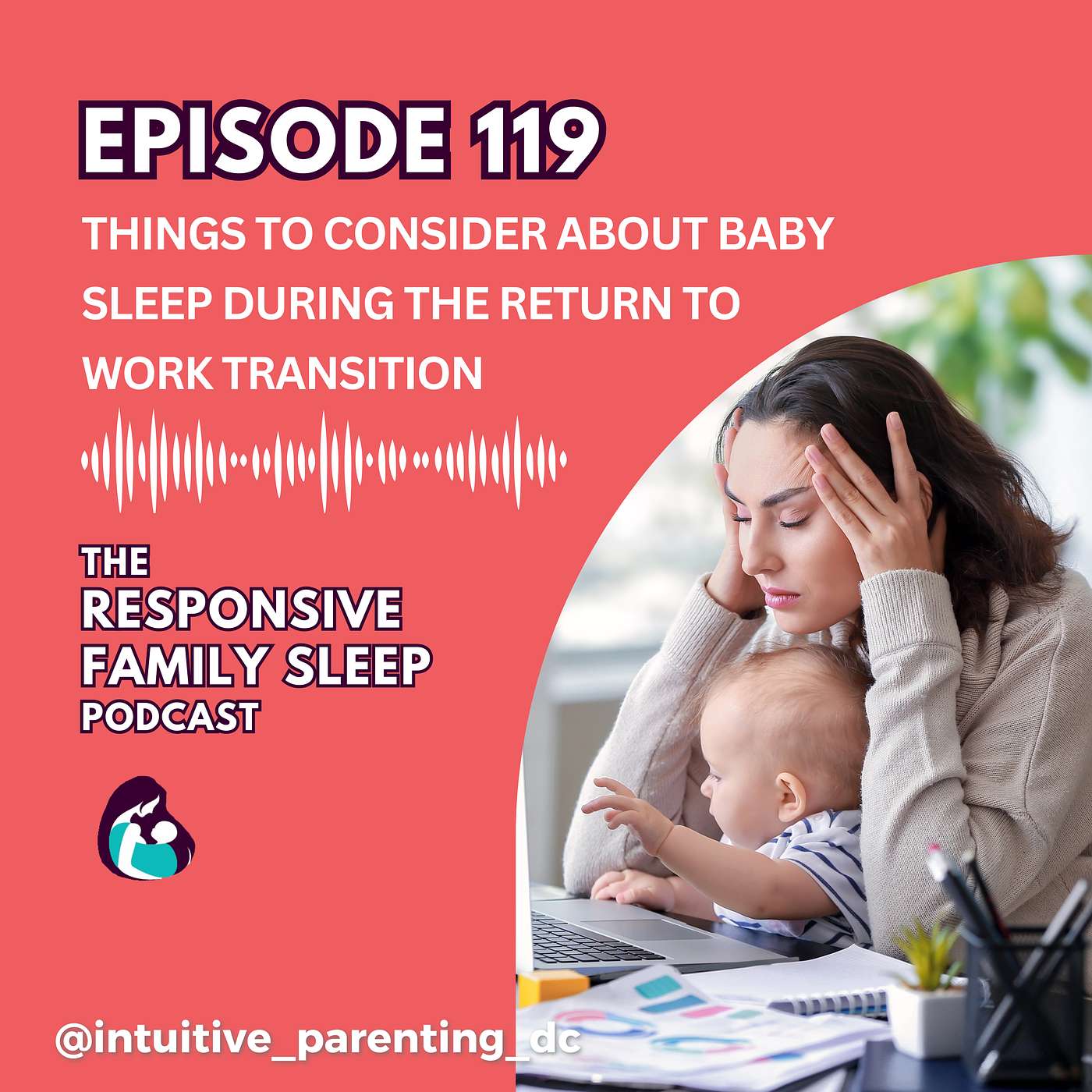 Things to Consider About Baby Sleep During the Return to Work Transition Things to Consider About Baby Sleep During the Return to Work Transition