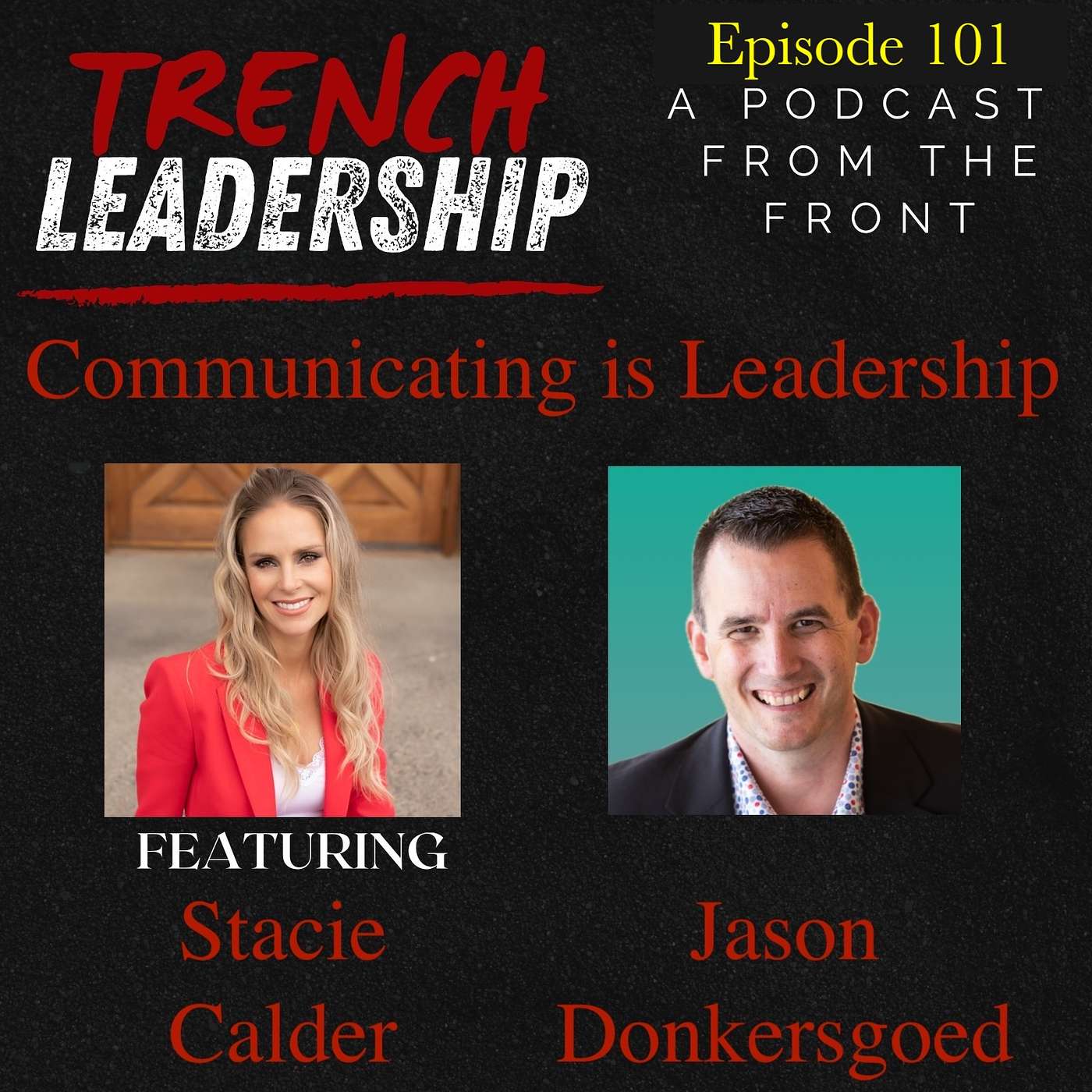 Trench Leadership: A Podcast From the Front