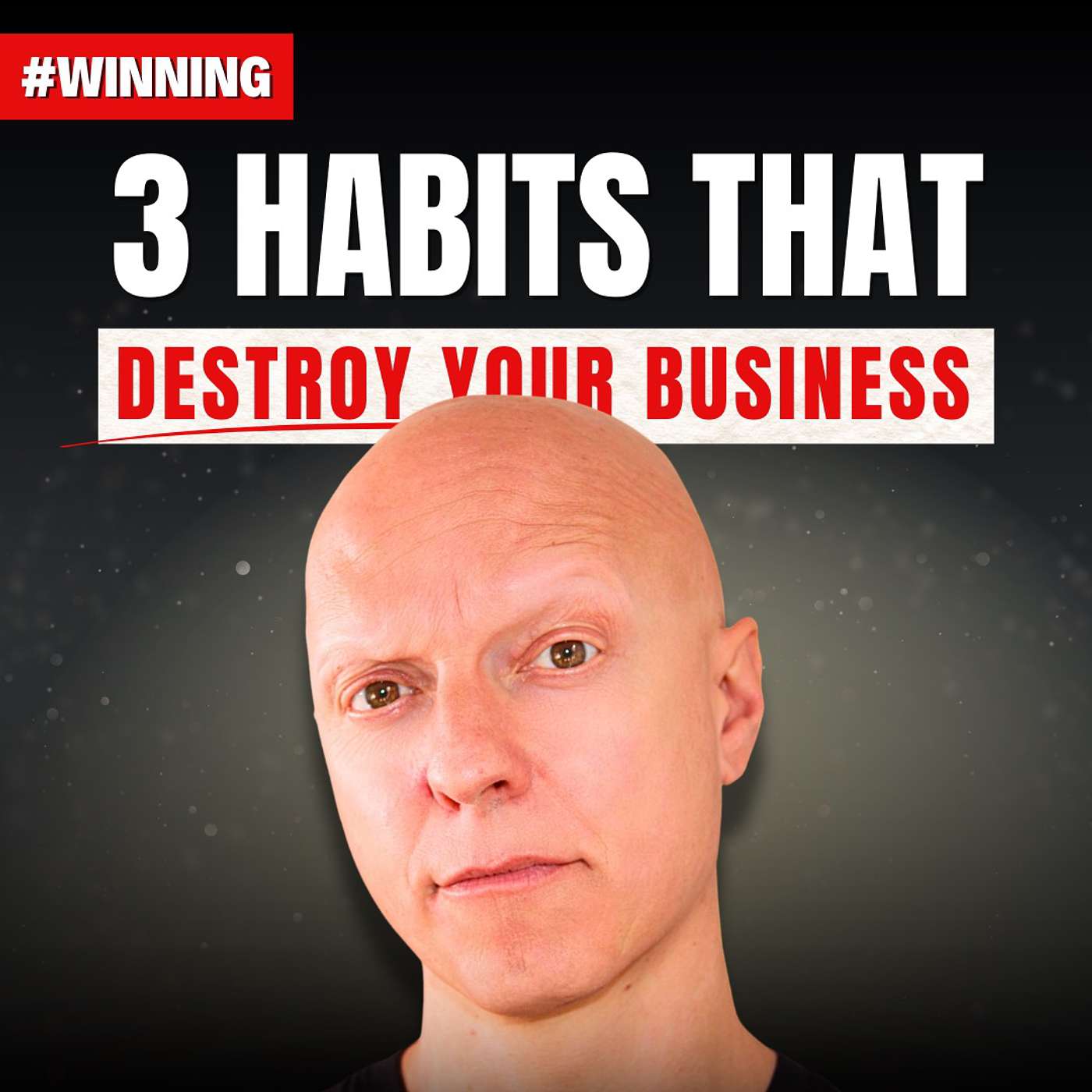 3 Bad Habits That Sabotage Your Business Growth
