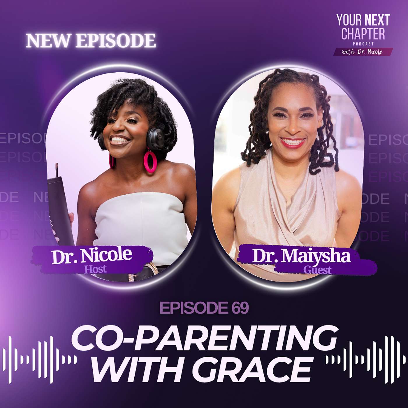 Co-Parenting with Grace (w/ Dr. Maiysha) episode artwork