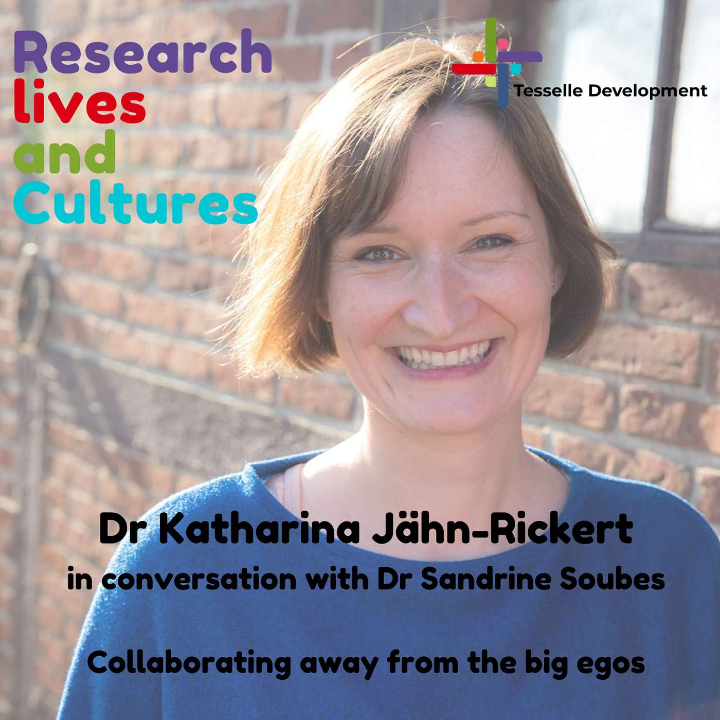 20- Dr Katharina Jähn-Rickert- Collaborating away from the big egos episode artwork