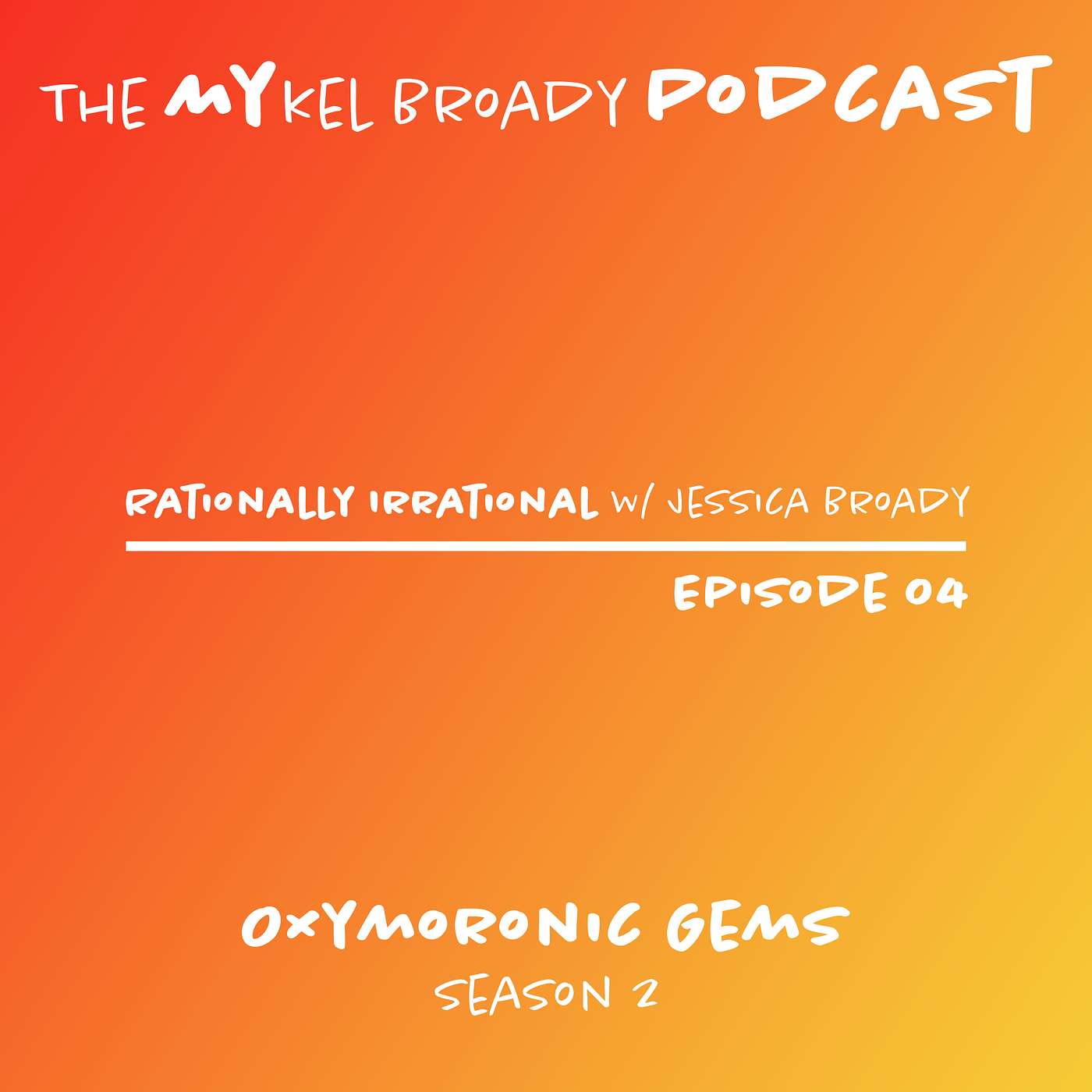 The Mykel Broady Podcast