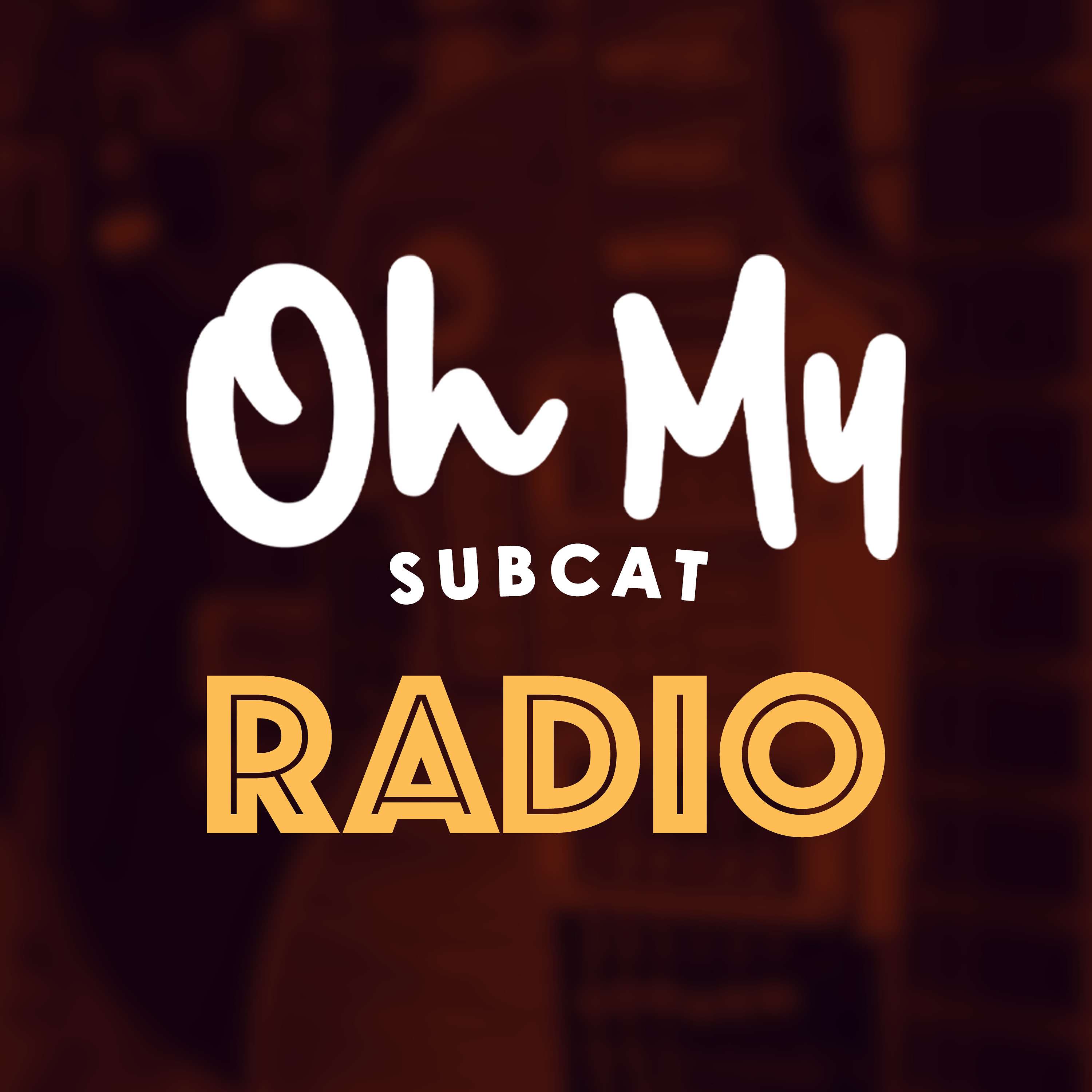 OhMySubcat Radio