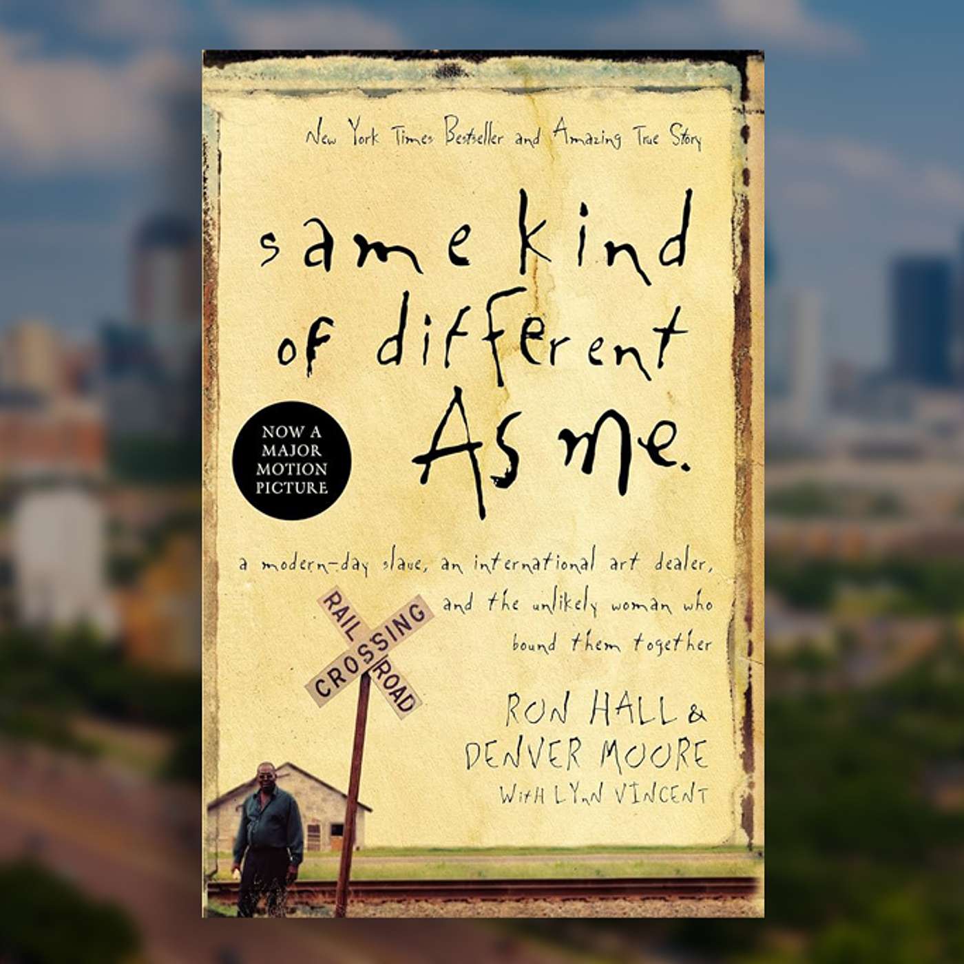 The Power of Unconditional Love: A Synopsis of Same Kind of Different As Me episode artwork
