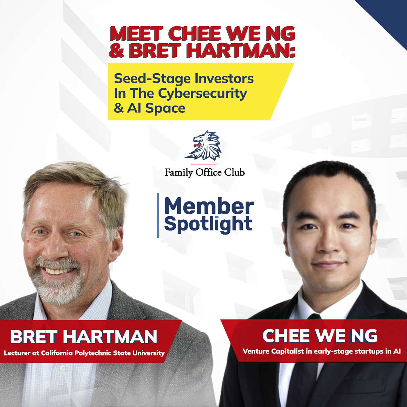 Member Spotlight | Chee We Ng & Bret Hartman on Investing Early in Cybersecurity & AI