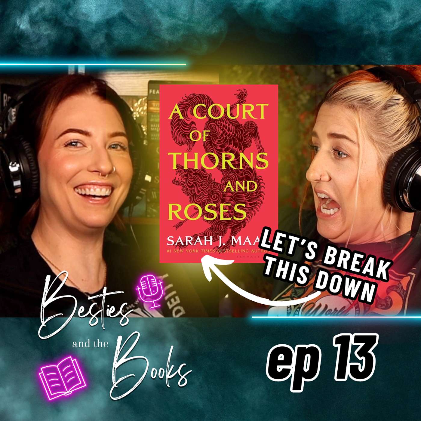 Ep 13 A Court of Thorns and Roses (and Teen Heartthrobs?) | BOOK 1 ACOTAR SERIES episode artwork