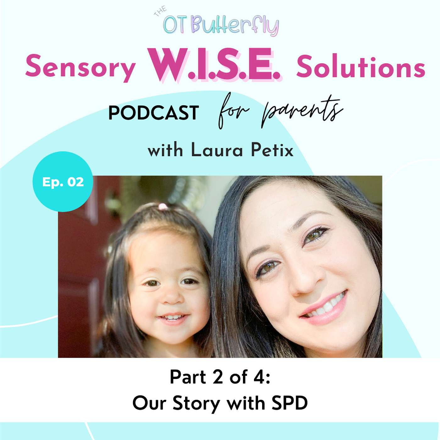 Sensory W.I.S.E. Solutions Podcast for Parents