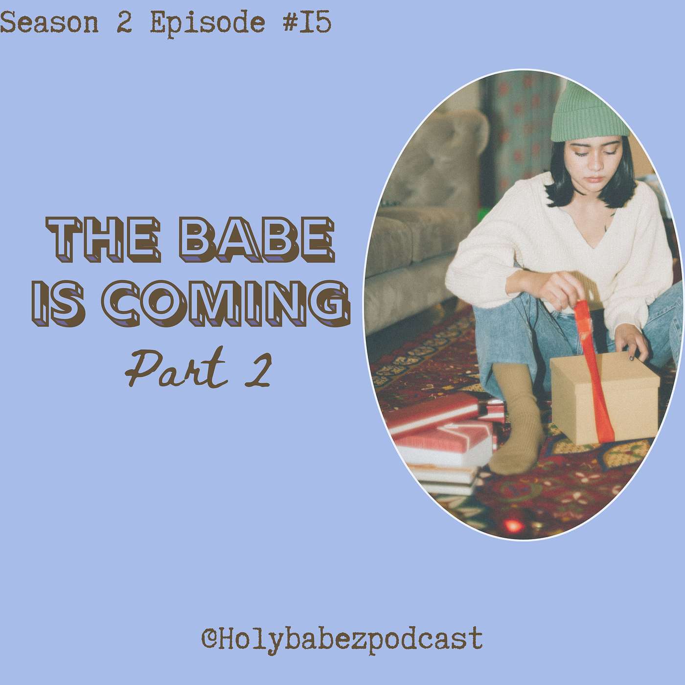 The Babe is Coming Part 2 episode artwork