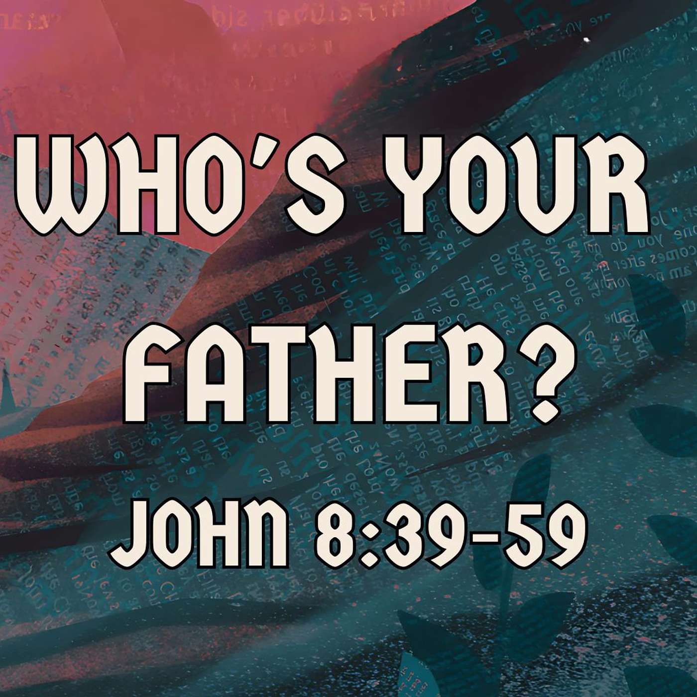 Who's Your Father?