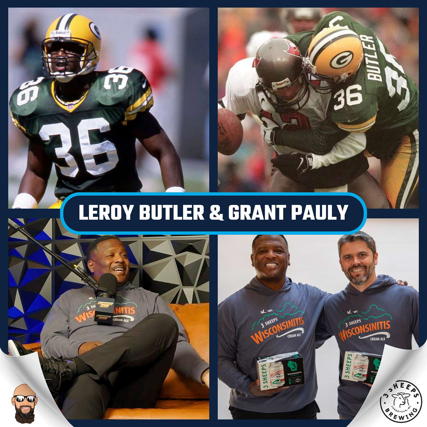 LeRoy Butler & Grant Pauly: Legendary Packers & NFL Draft Stories & A New Beer Partnership Launch :)