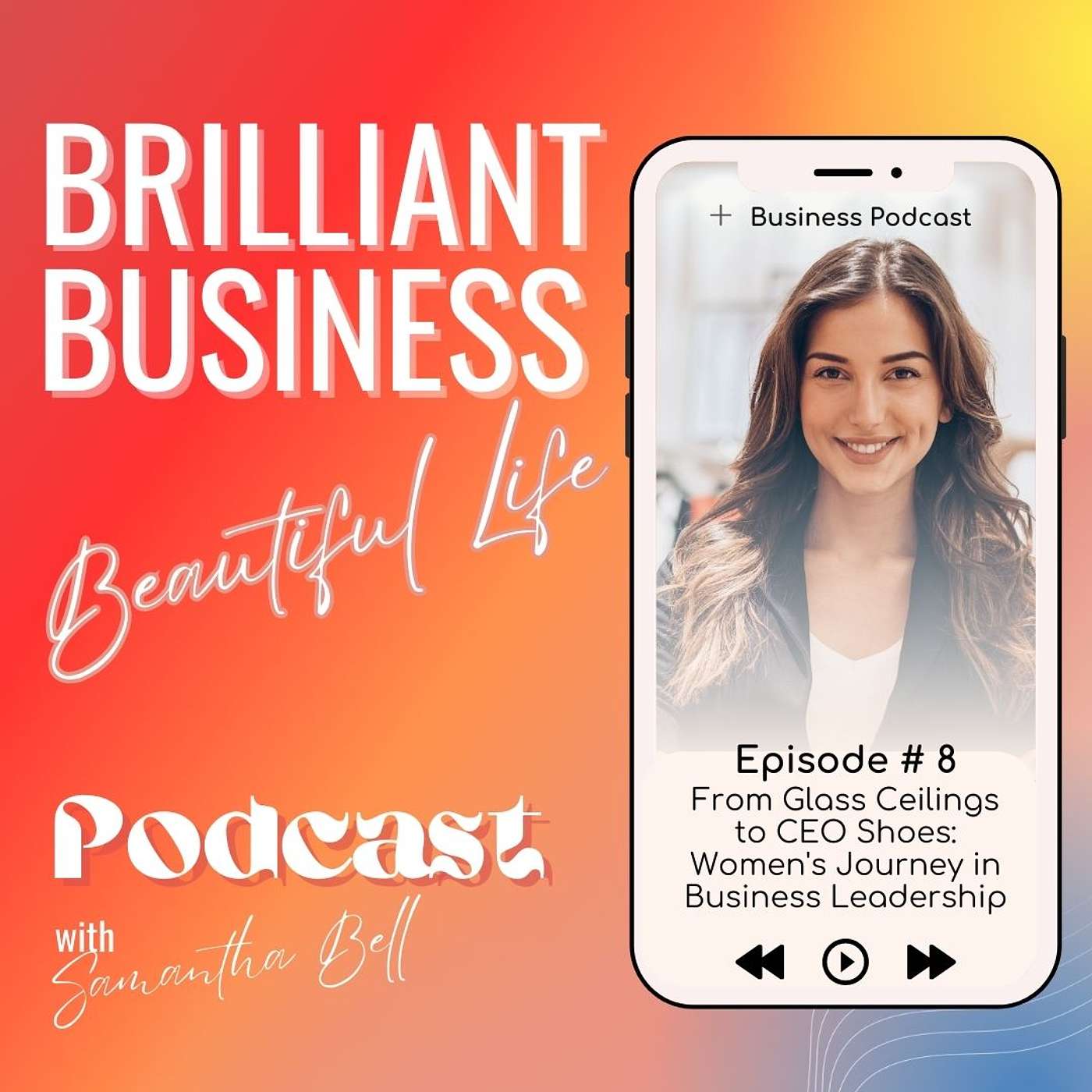 8: From Glass Ceilings to CEO Shoes: Women's Journey in Business Leadership