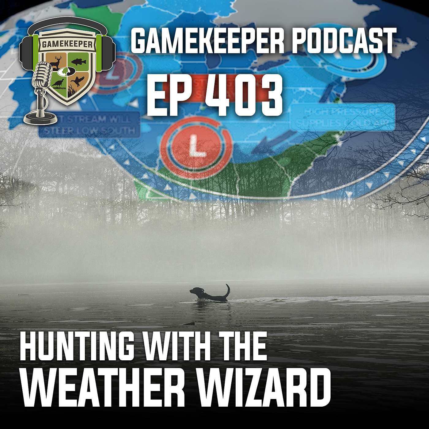 EP:403 | Hunting Weather with the Wizard EP:403 | Hunting Weather with the Wizard