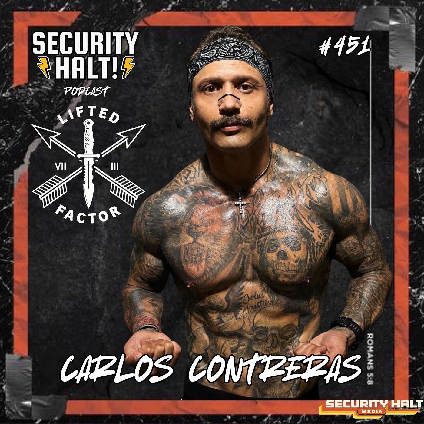 Carlos Contreras on Resilience, Faith, and Building Success After Becoming a Green Beret | Security Halt! Podcast Ep. 451 episode artwork