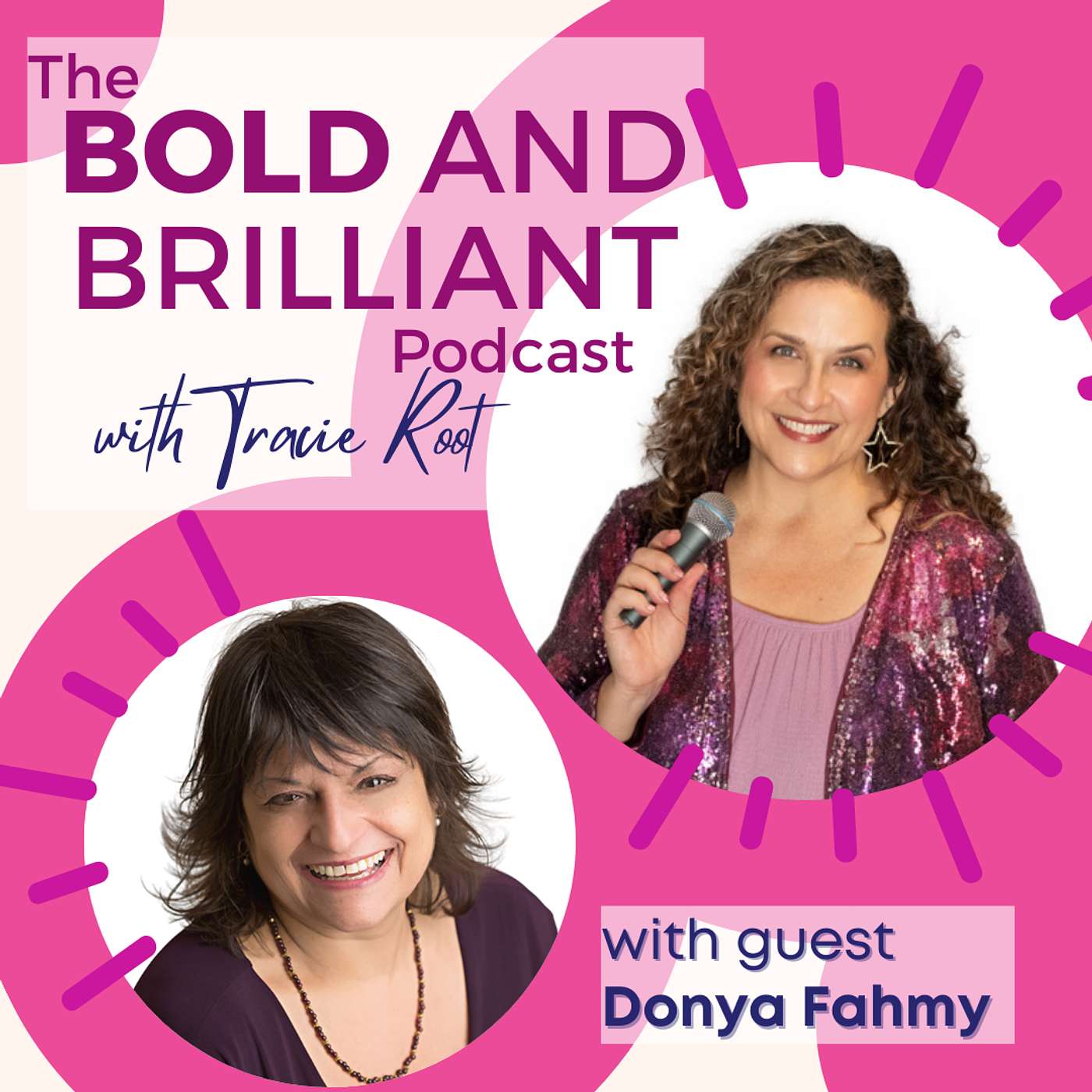 The BOLD and Brilliant Podcast with Tracie Root