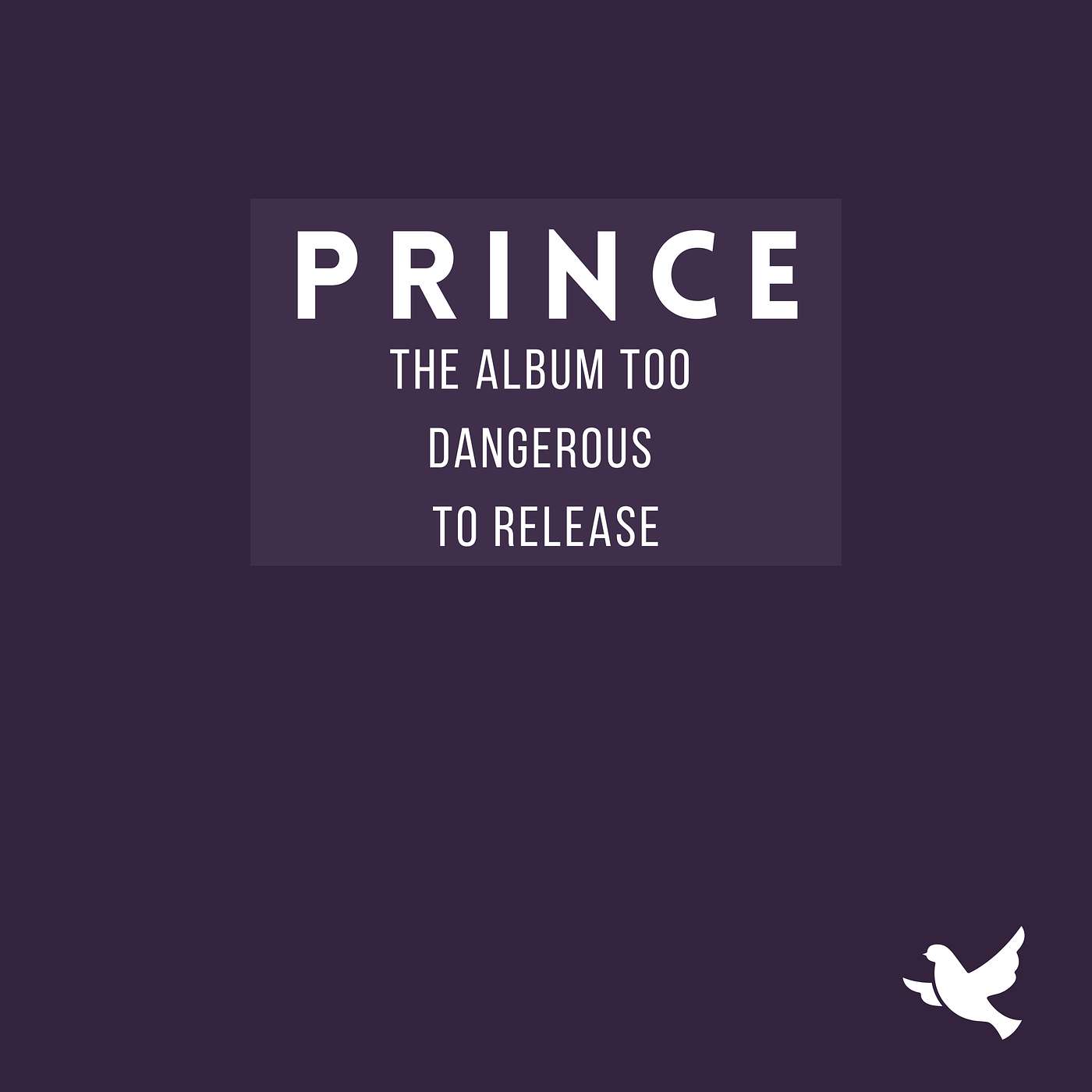 Prince: The Album Too Dangerous To Release episode artwork