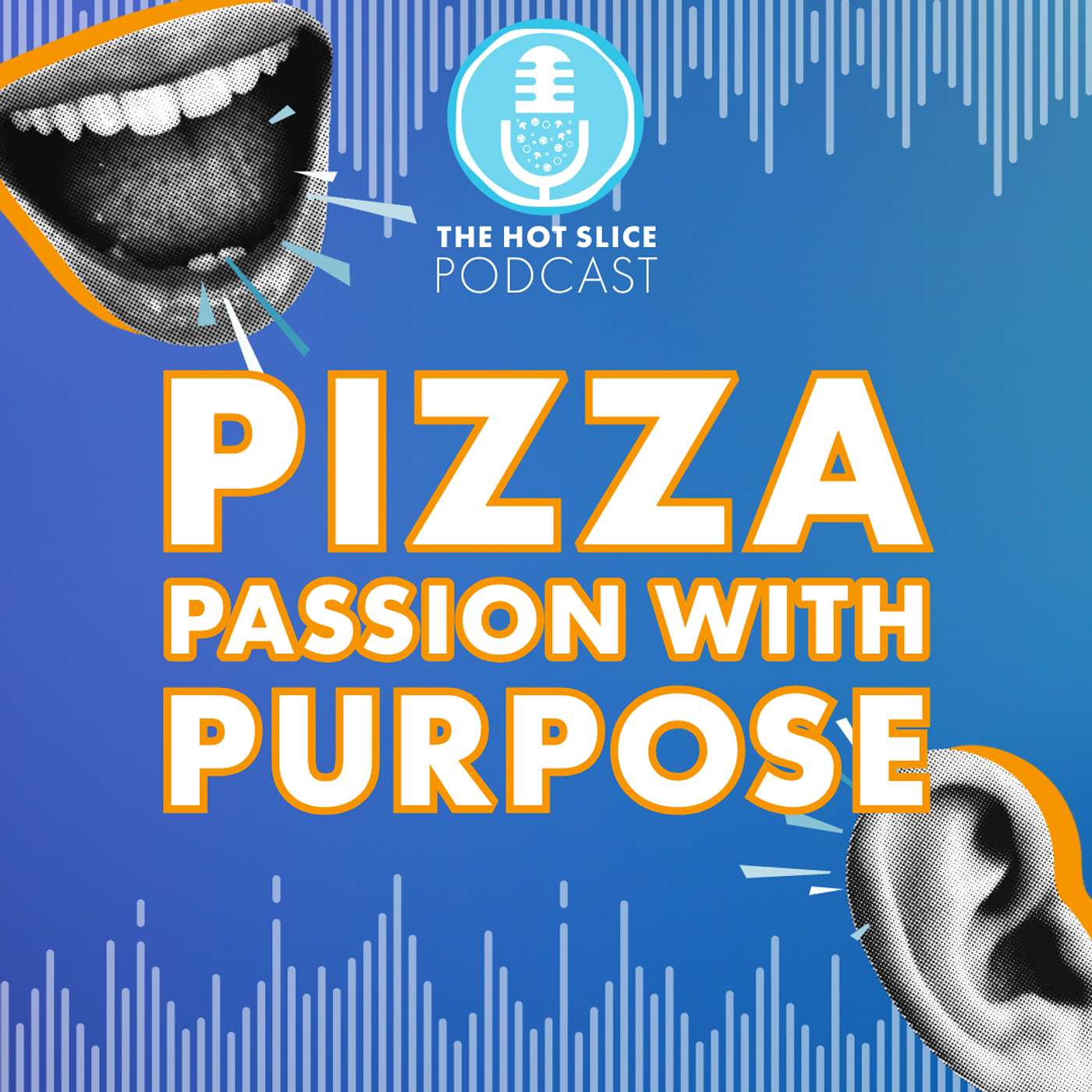 311. Pizza Passion with Purpose | Special Pizza Expo Series episode artwork