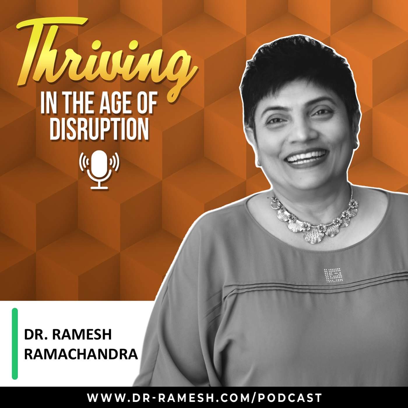 Asia's Leading Podcast on Thriving with Dr. Ramesh