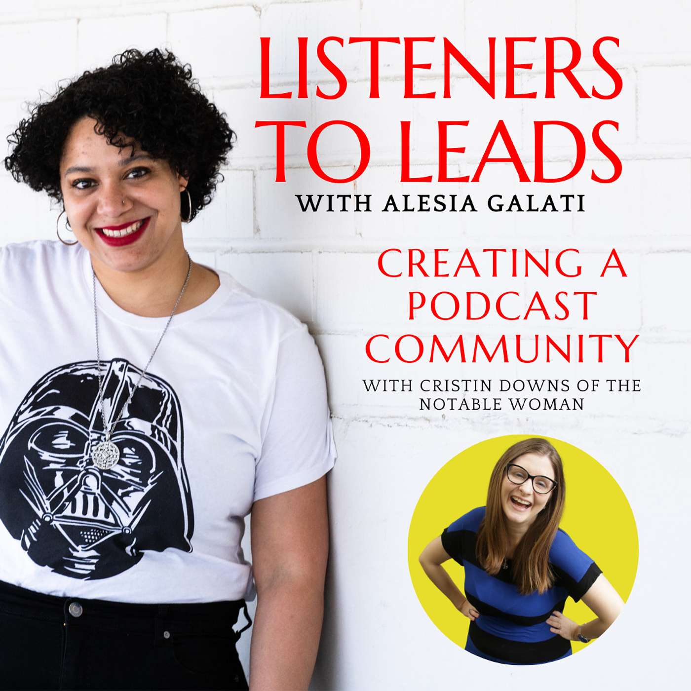 Creating a Podcast Community with Cristin Downs of The Notable Woman