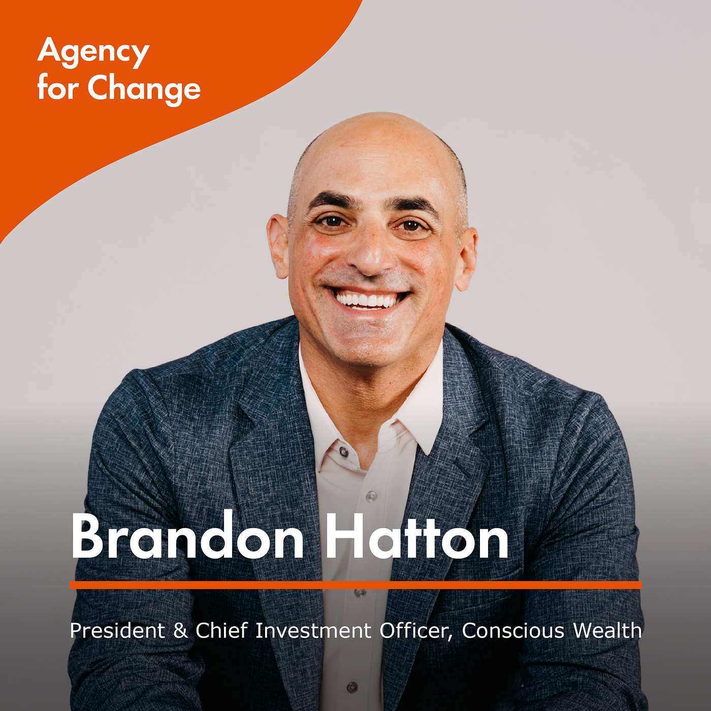 Changemaker Brandon Hatton, President and Chief Investment Officer, Conscious Wealth