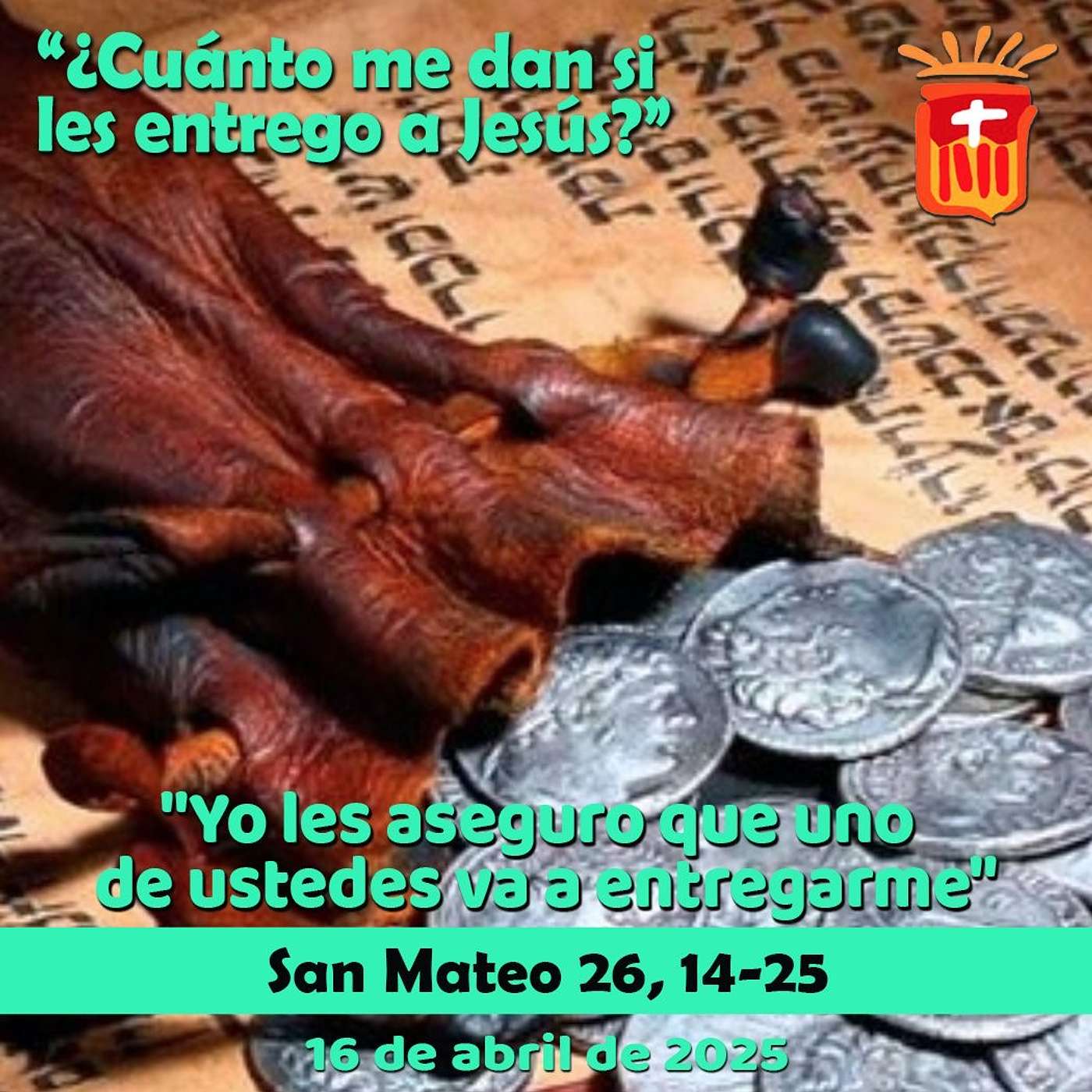 2025-04-16 San Mateo 26, 14-25: Miércoles Santo