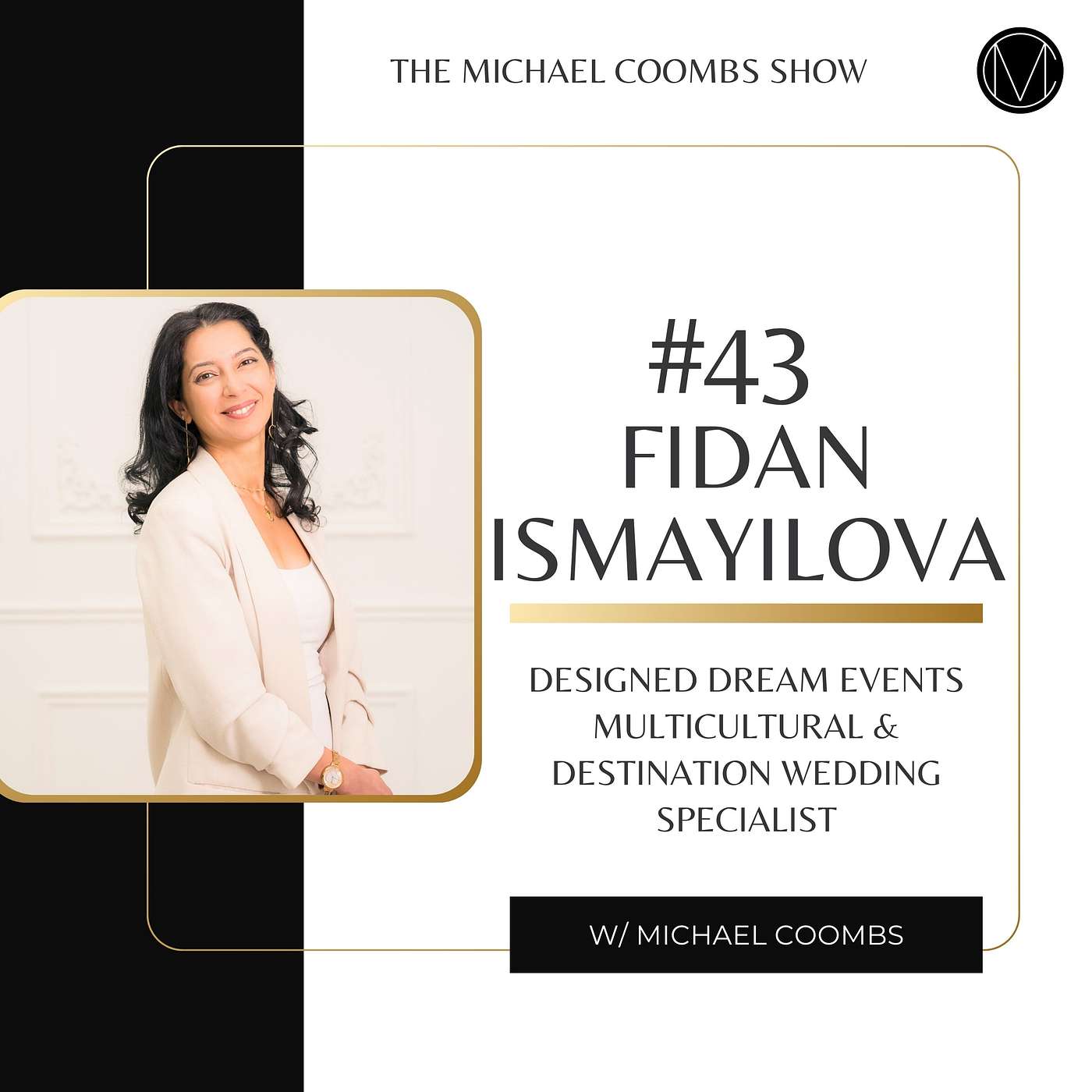 Blending Cultures and Managing Expectations In Multicultural Destination Weddings - Fidan Ismayilova