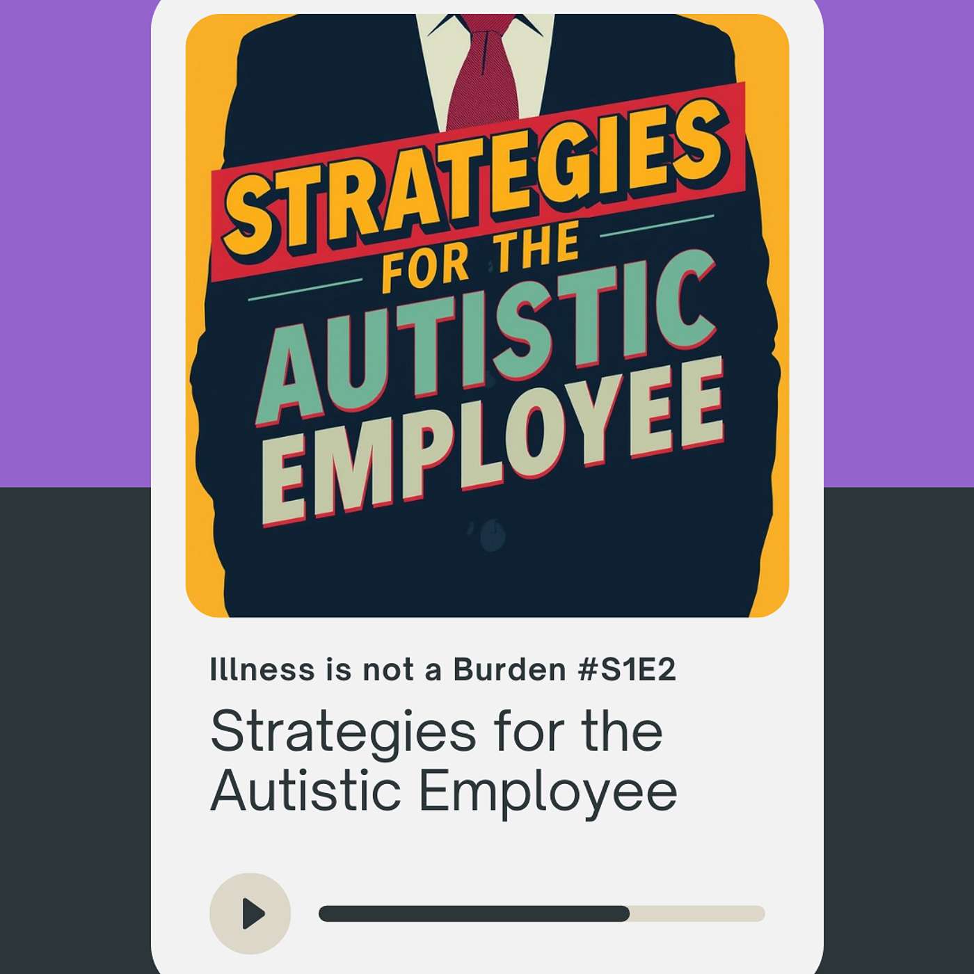 Strategies for the autistic employee: Less than 30% of autistic people are in full-time work, don't be another statistic! episode artwork