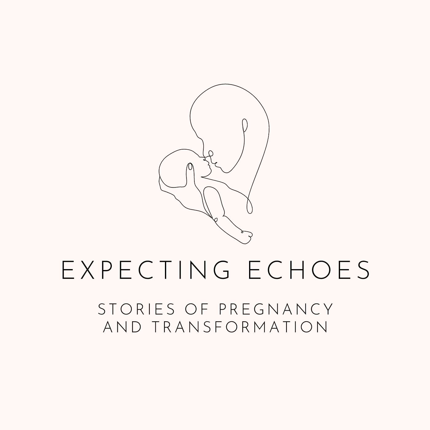 Expecting Echoes:  Stories of Pregnancy and Transformation