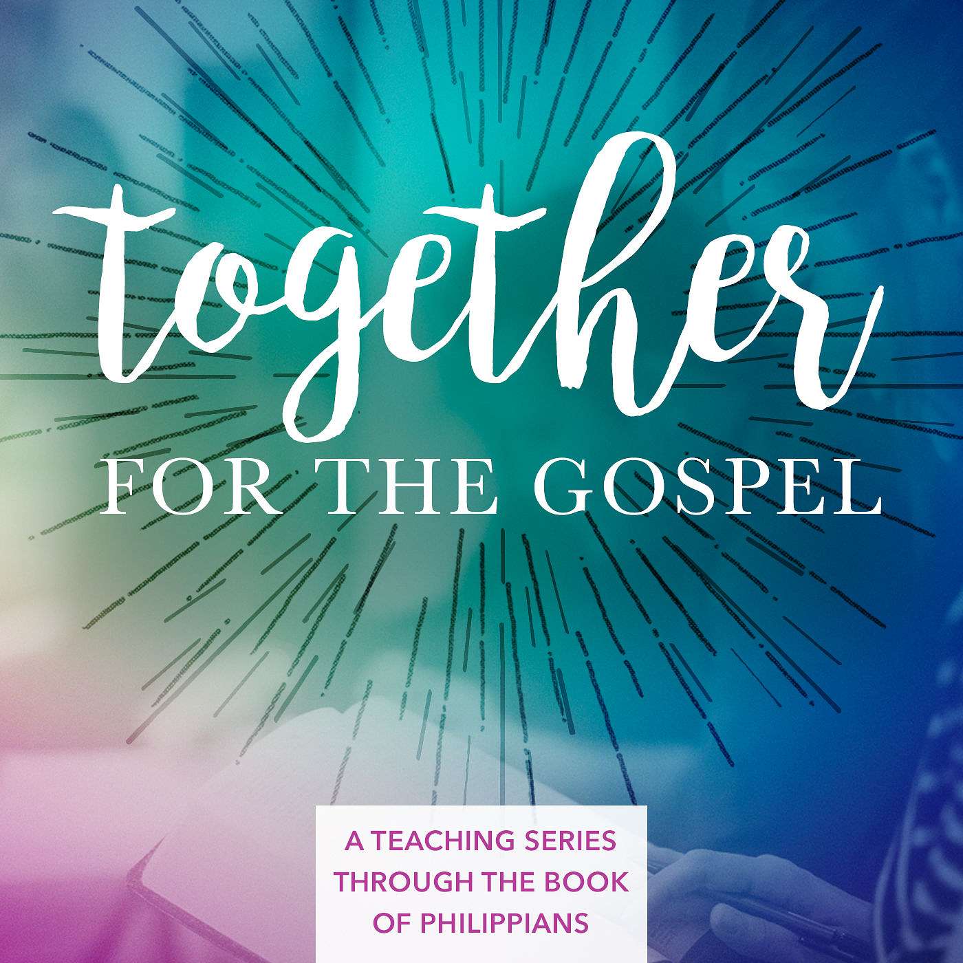 Together for the Gospel: Week 10, Exhortation, Encouragement, and Prayer