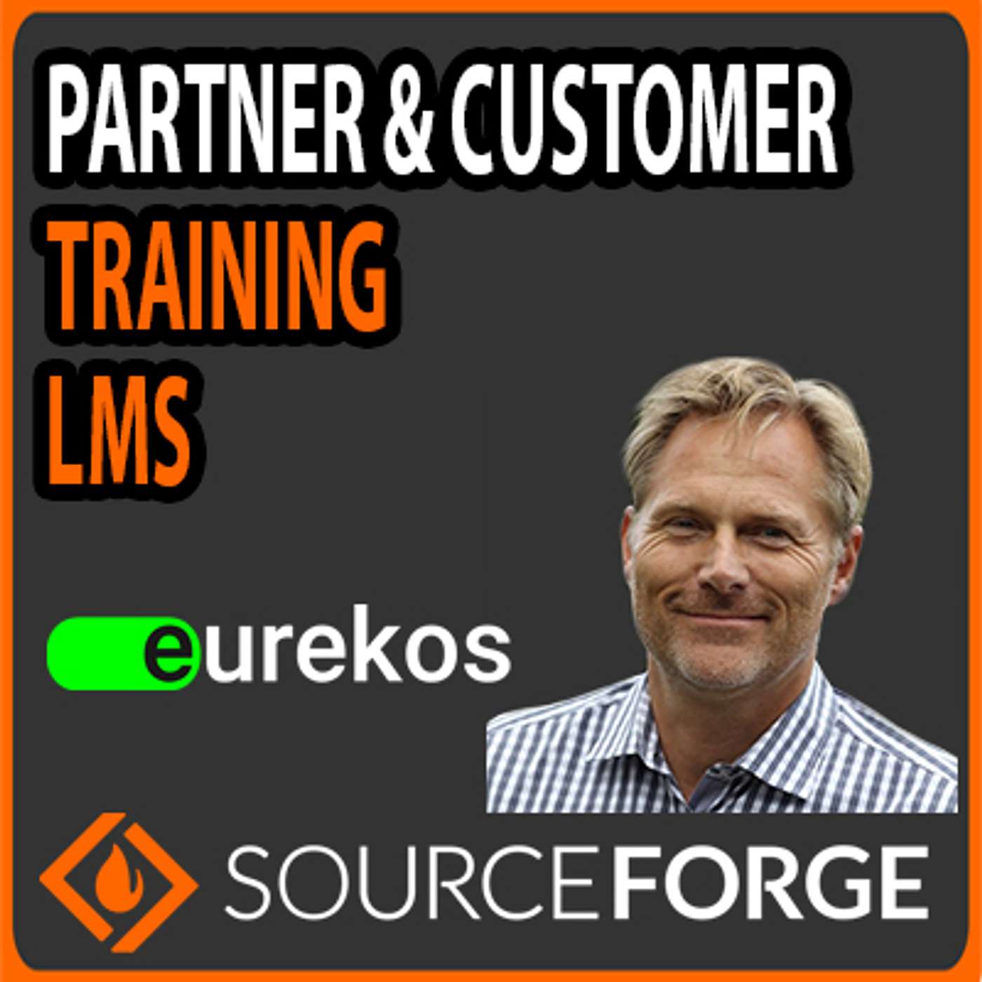 SourceForge Podcast - The Ideal Partner and Customer Training LMS: Eurekos