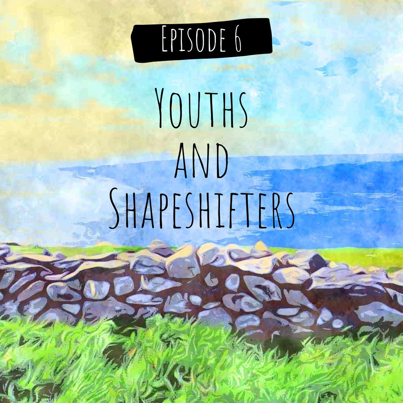Youths and Shapeshifters episode artwork