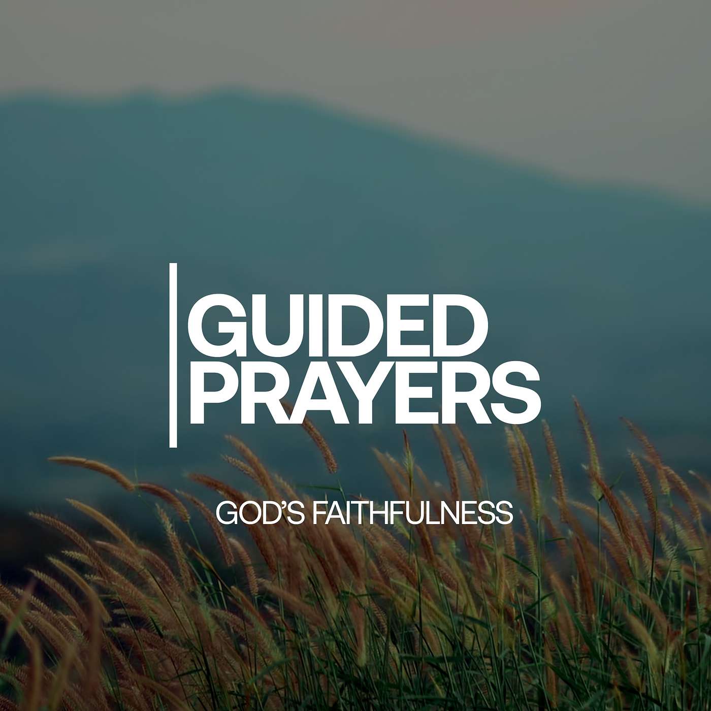God’s Faithfulness Through Generations | Guided Prayers episode artwork