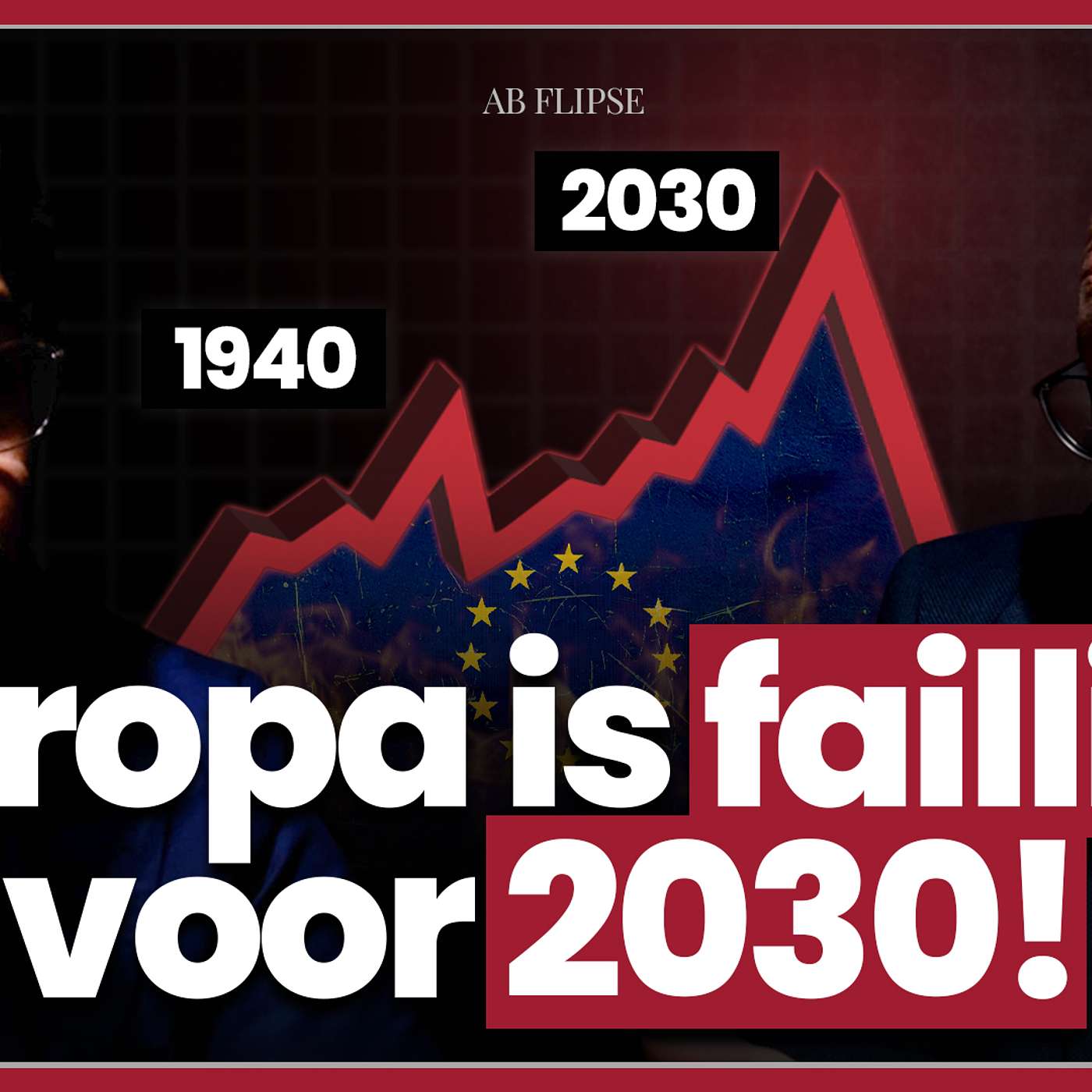 Ab Flipse: Er Komen Duistere Tijden Aan! Europa’s Verval Is Gestart! episode artwork