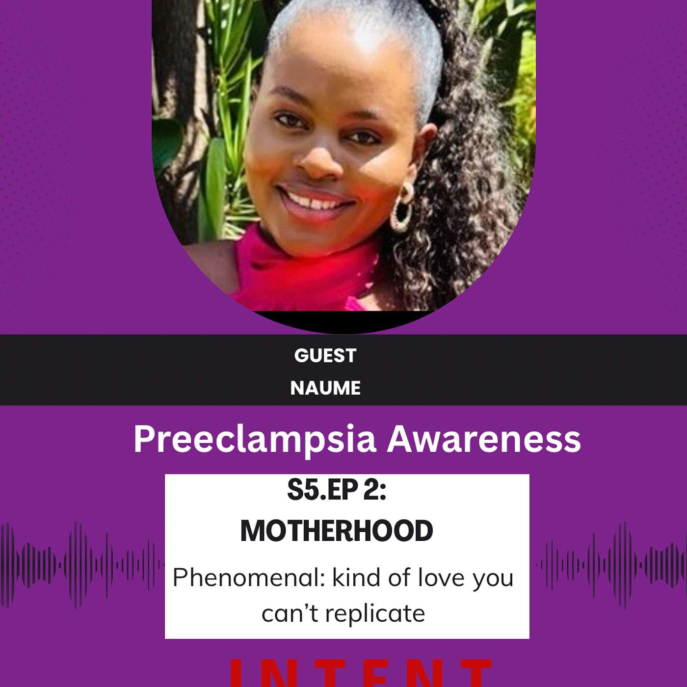 S5.Ep.2: Motherhood is Phenomenal: The kind of love that you can’t replicate.