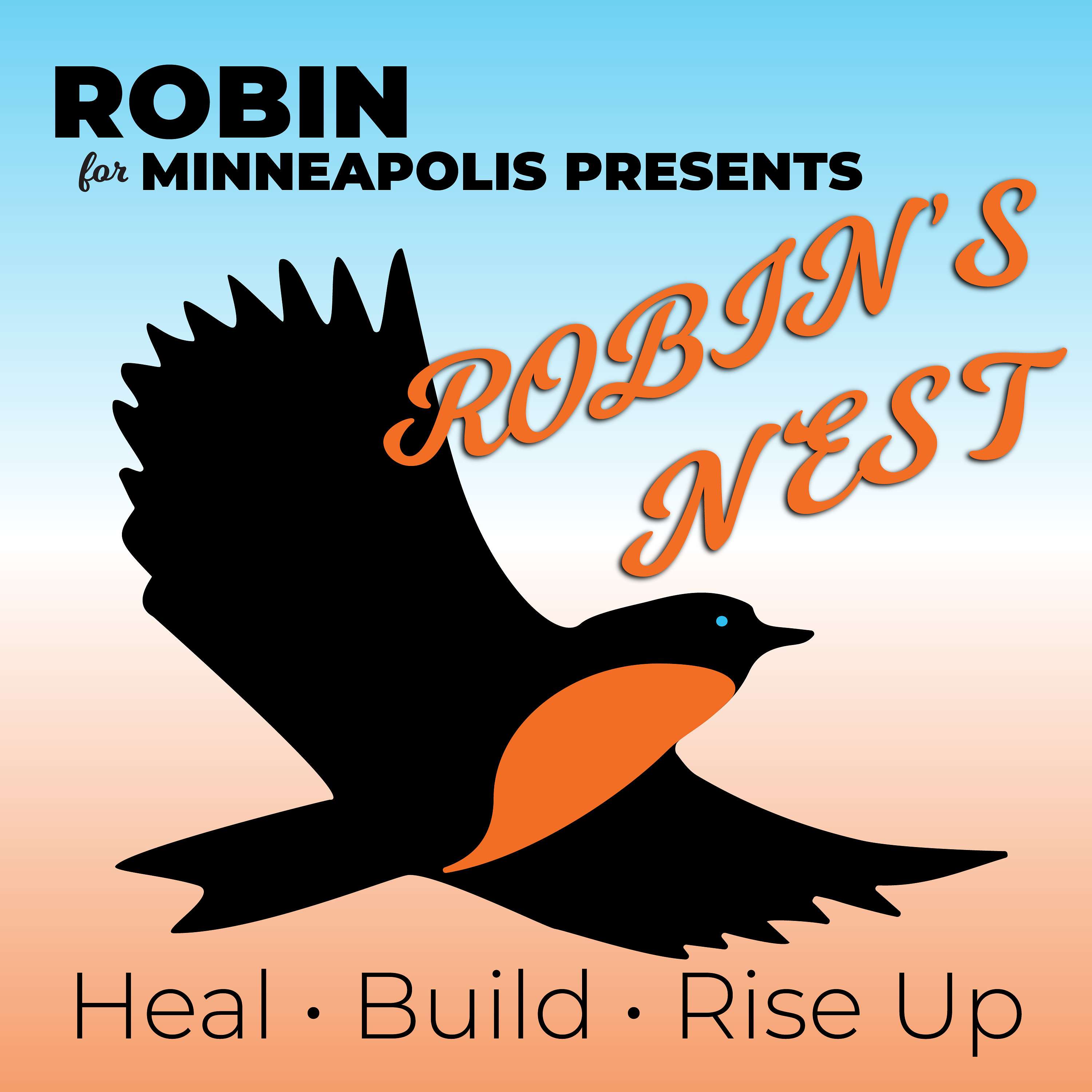 Robin's Nest: the Official Podcast of Robin for Minneapolis 2021