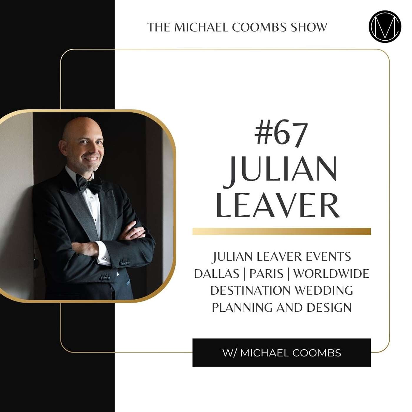 Julian Leaver on Hospitality, Client Advocacy, Feedback, and Pricing Transparency in Wedding Planning