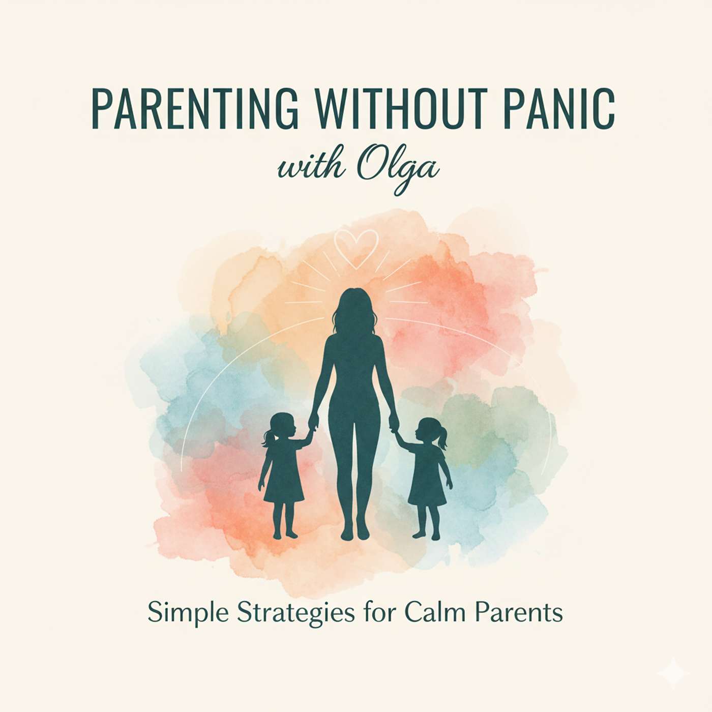 Parenting Without Panic with Olga